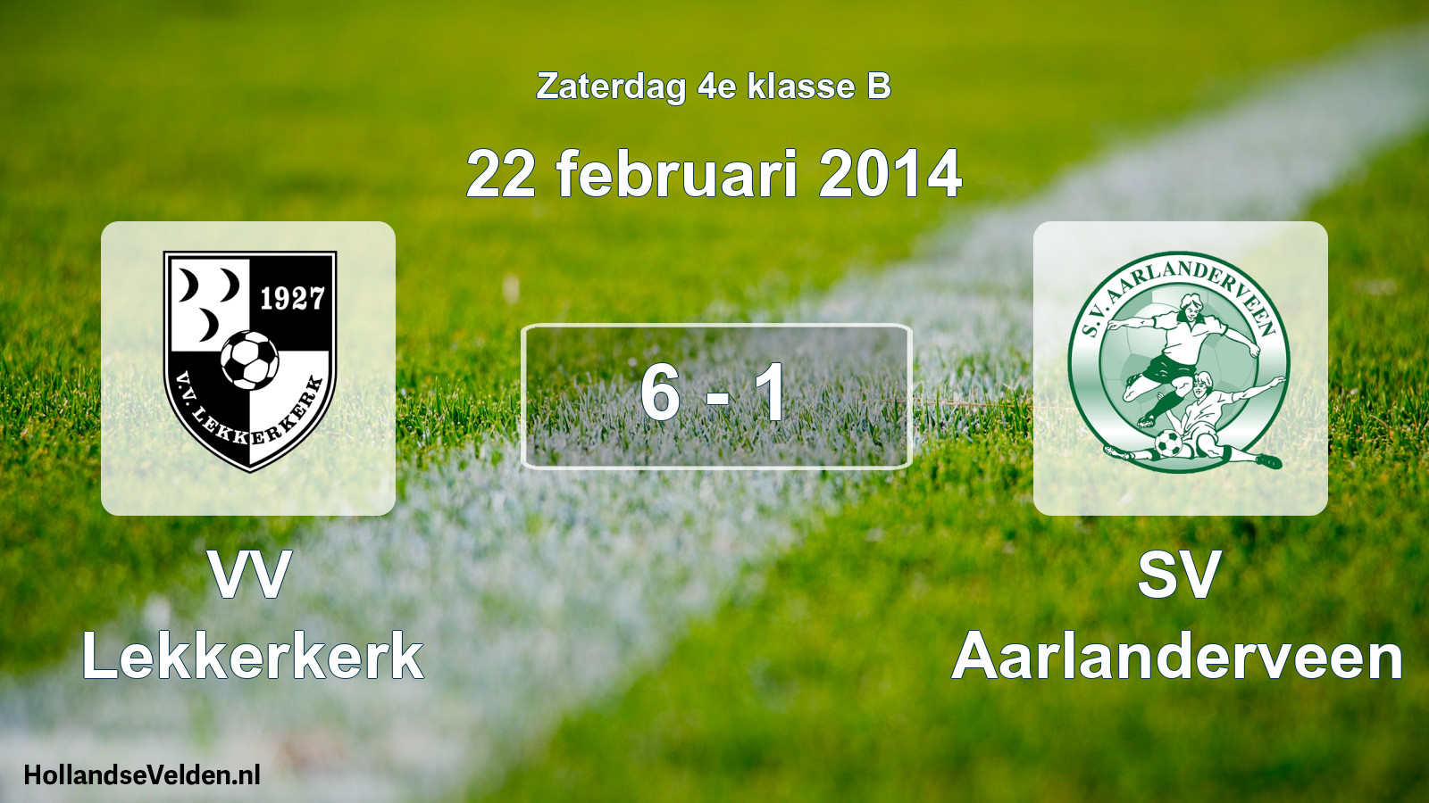 Total number of matches played: VV Lekkerkerk - SV Aarlanderveen 6 - 1 (22 February 2014)