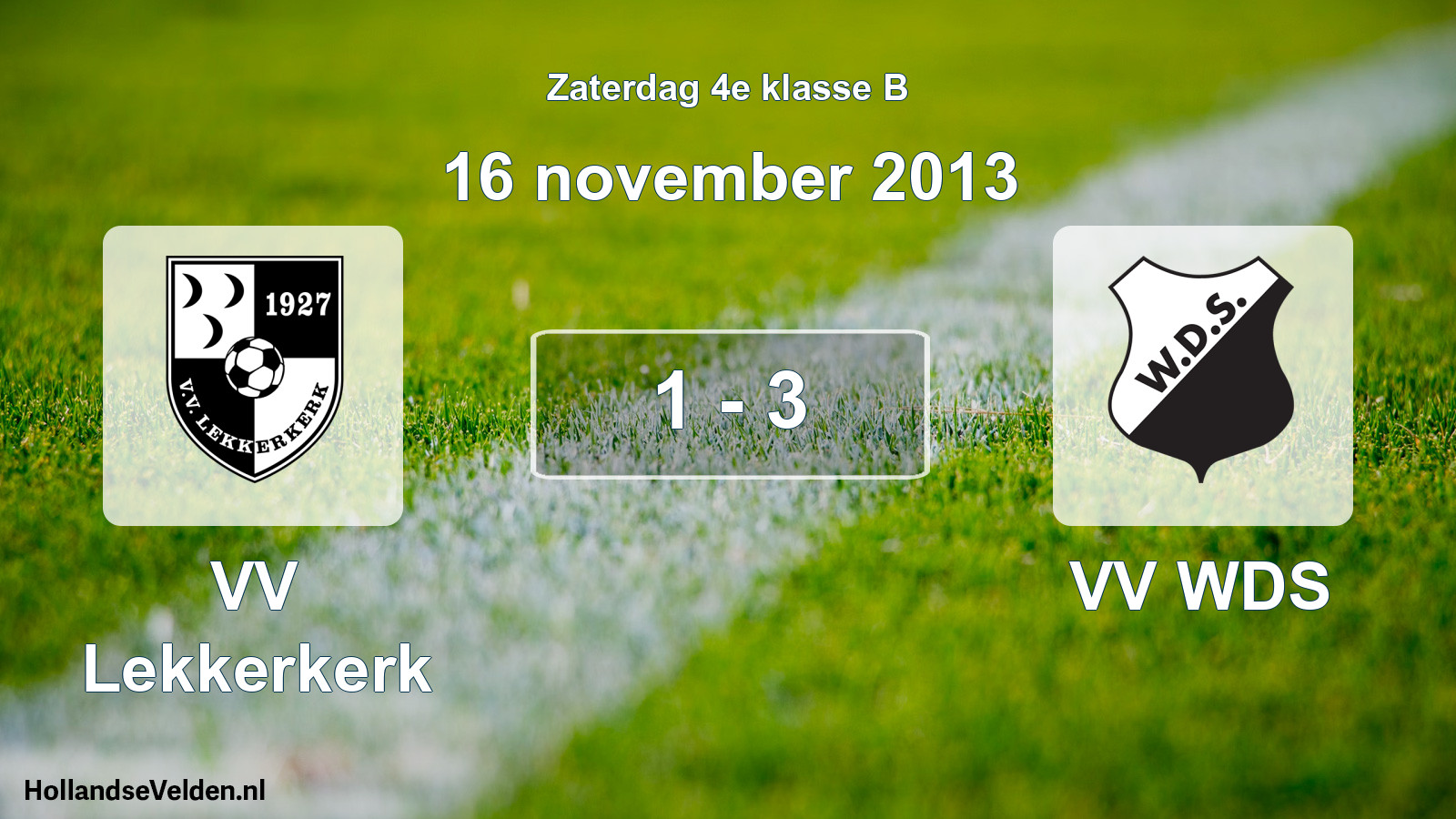 Total number of matches played: VV Lekkerkerk - VV WDS 1 - 3 (16 November 2013)