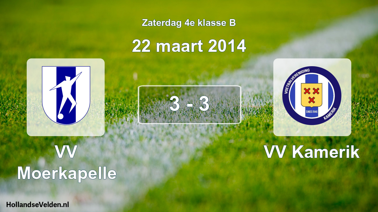 Total number of matches played: VV Moerkapelle - VV Kamerik 3 - 3 (22 March 2014)