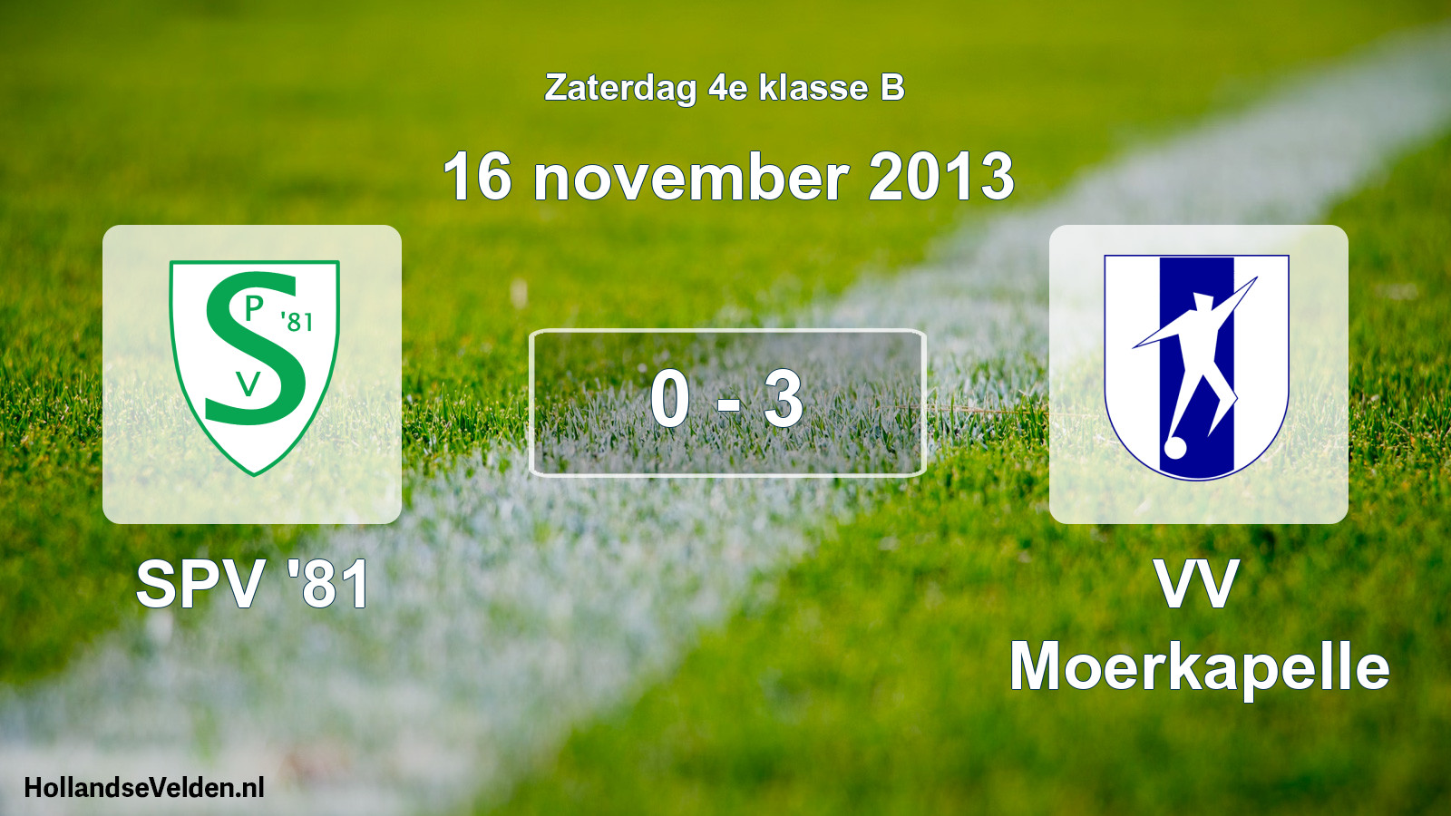 Total number of matches played: SPV '81 - VV Moerkapelle 0 - 3 (16 November 2013)