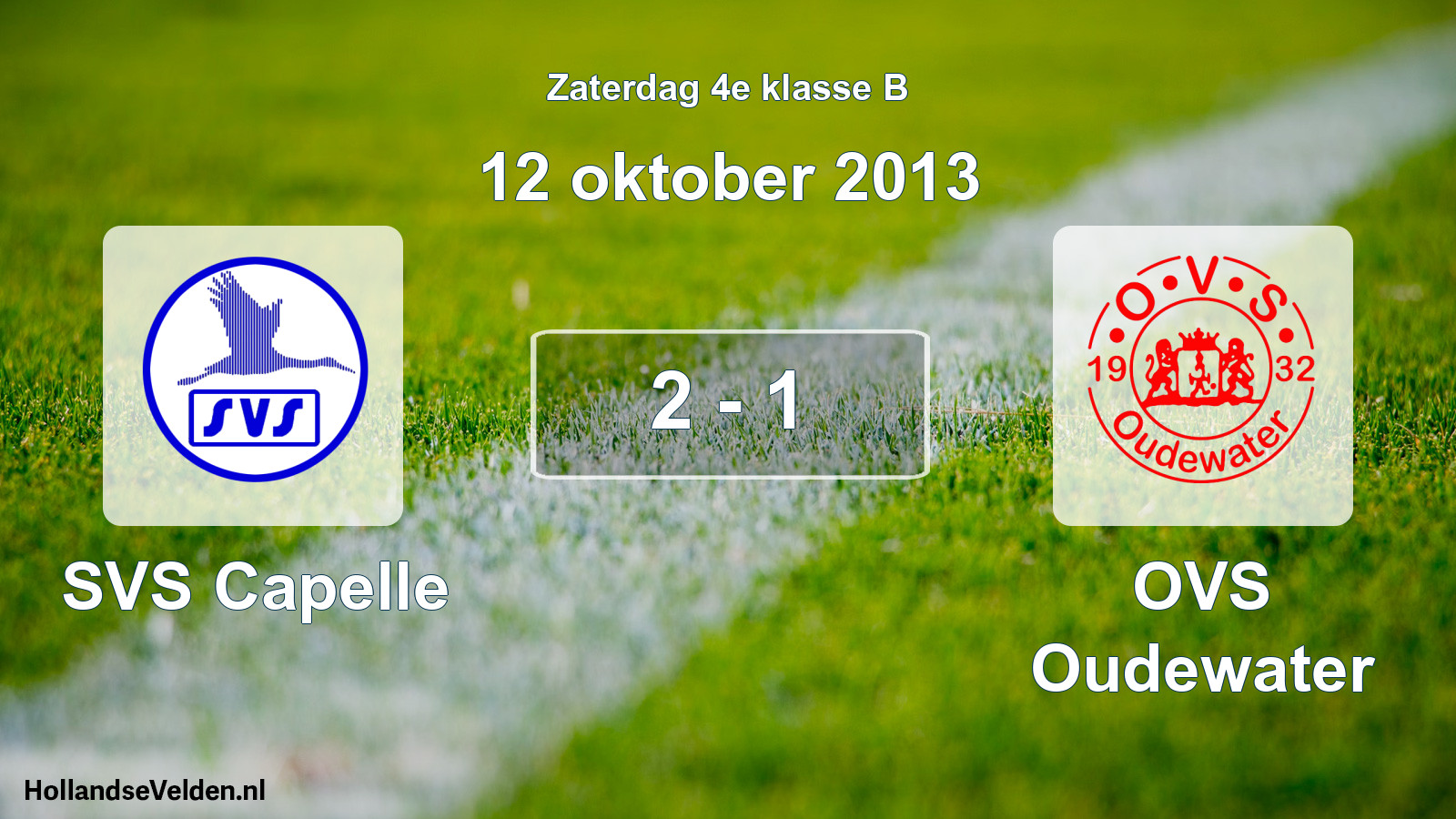Total number of matches played: SVS Capelle - OVS Oudewater 2 - 1 (12 October 2013)