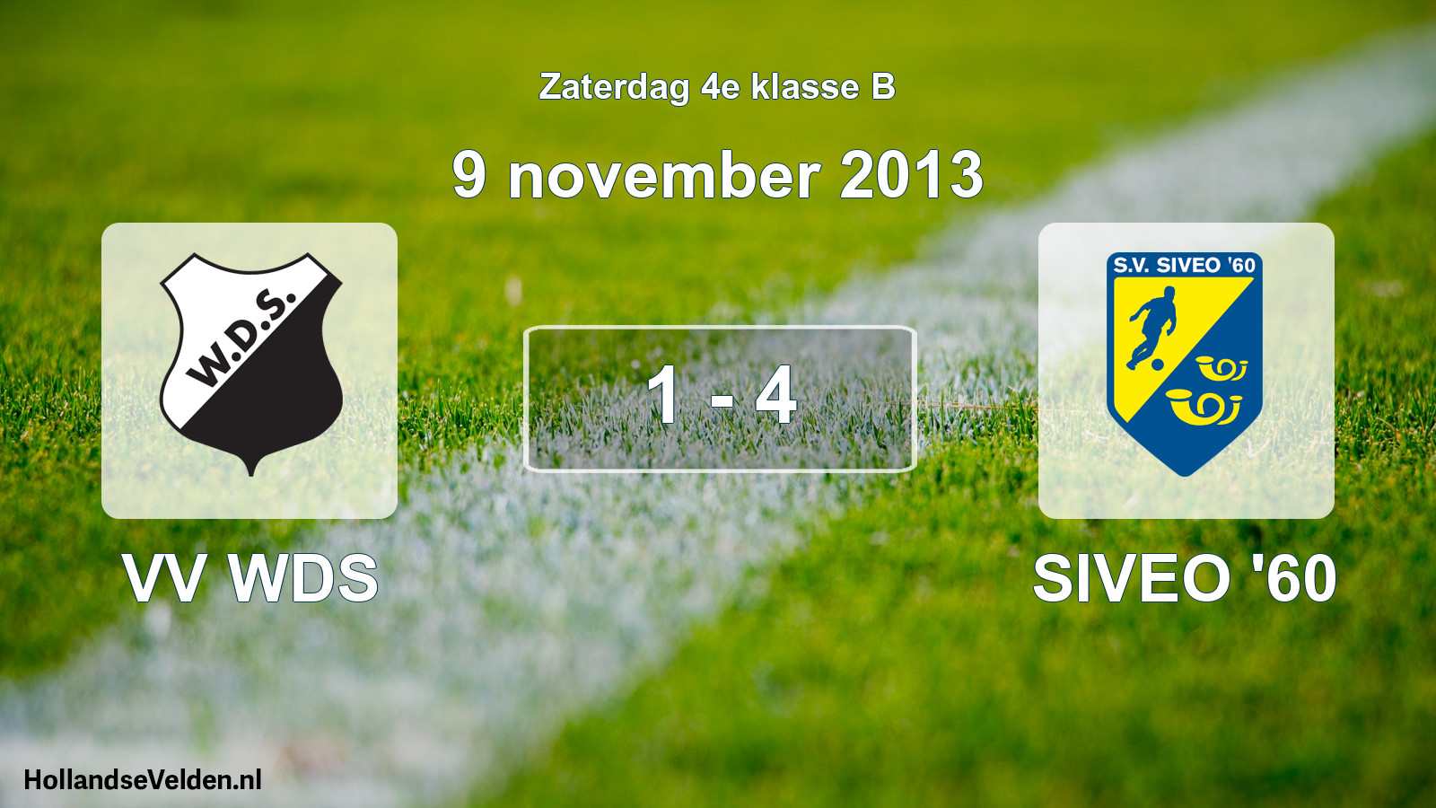 Total number of matches played: VV WDS - SIVEO '60 1 - 4 (9 November 2013)