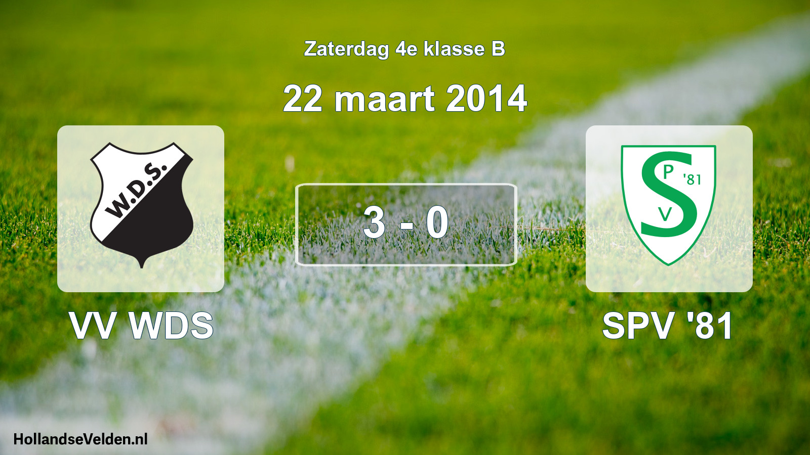 Total number of matches played: VV WDS - SPV '81 3 - 0 (22 March 2014)