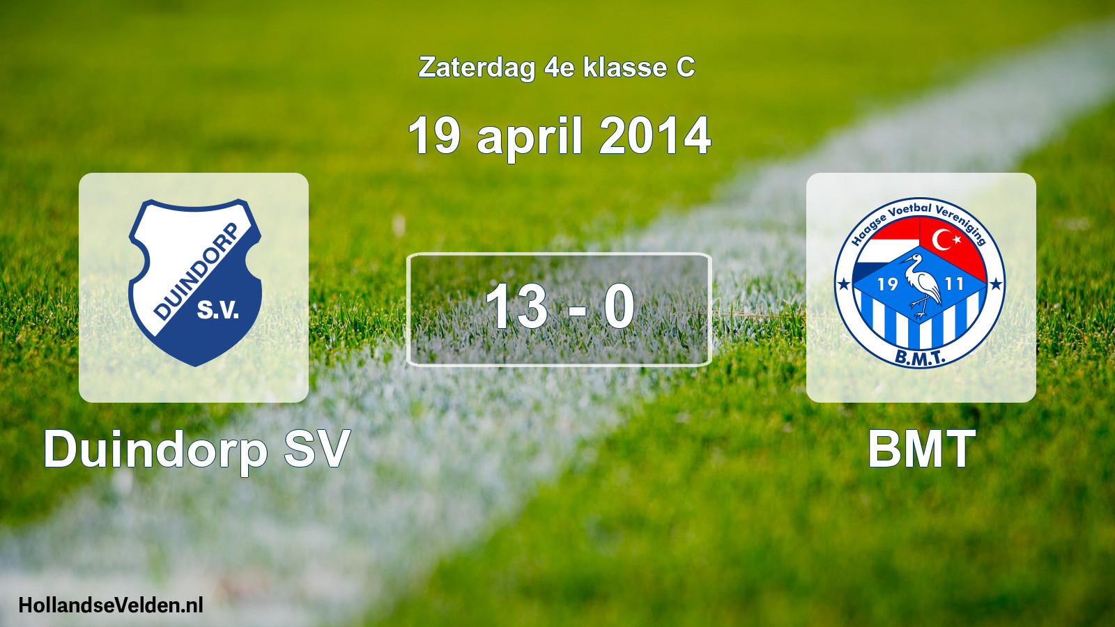 Total number of matches played: Duindorp SV - BMT 13 - 0 (19 April 2014)