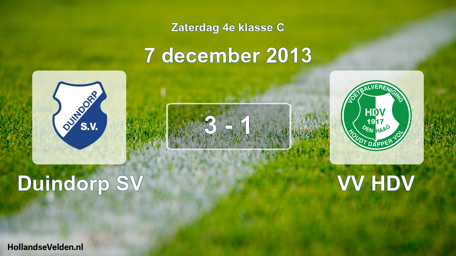 Total number of matches played: Duindorp SV - VV HDV 3 - 1 (7 December 2013)