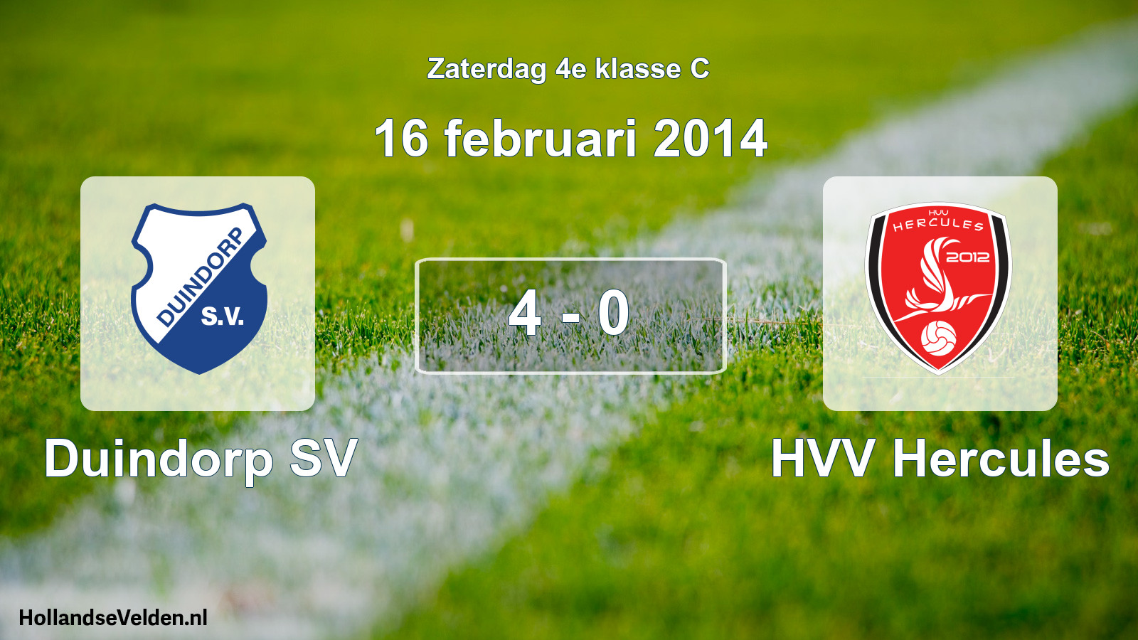 Total number of matches played: Duindorp SV - HVV Hercules 4 - 0 (16 February 2014)