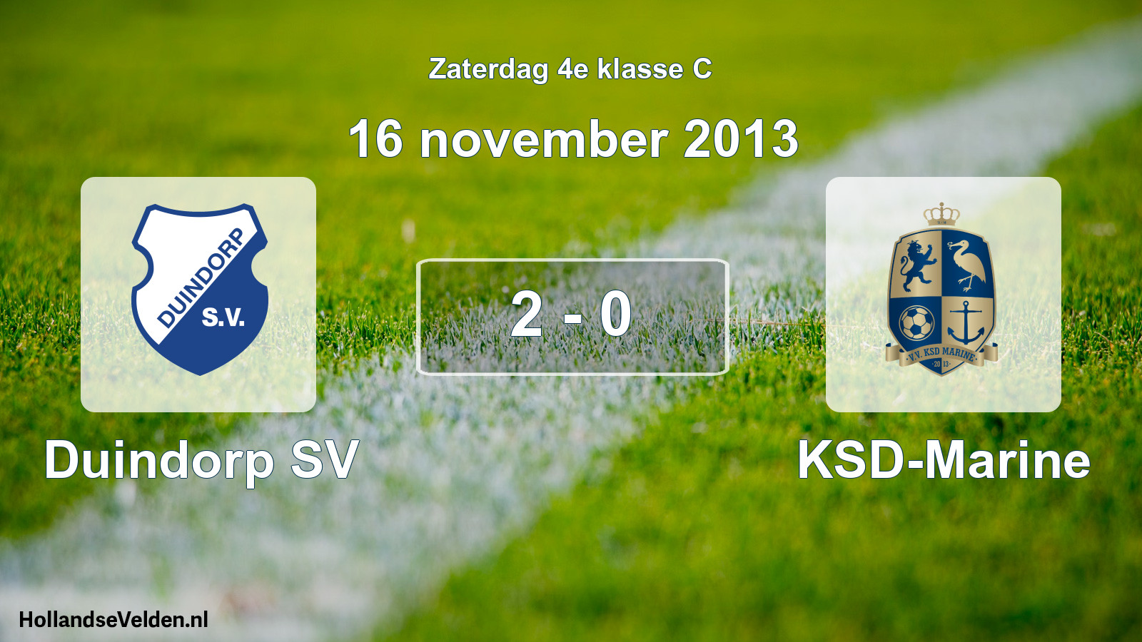 Total number of matches played: Duindorp SV - KSD-Marine 2 - 0 (16 November 2013)