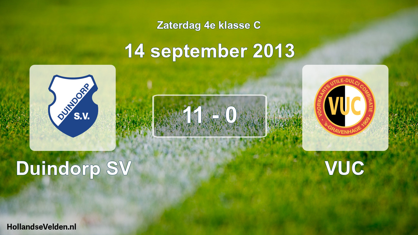 Total number of matches played: Duindorp SV - VUC 11 - 0 (14 September 2013)
