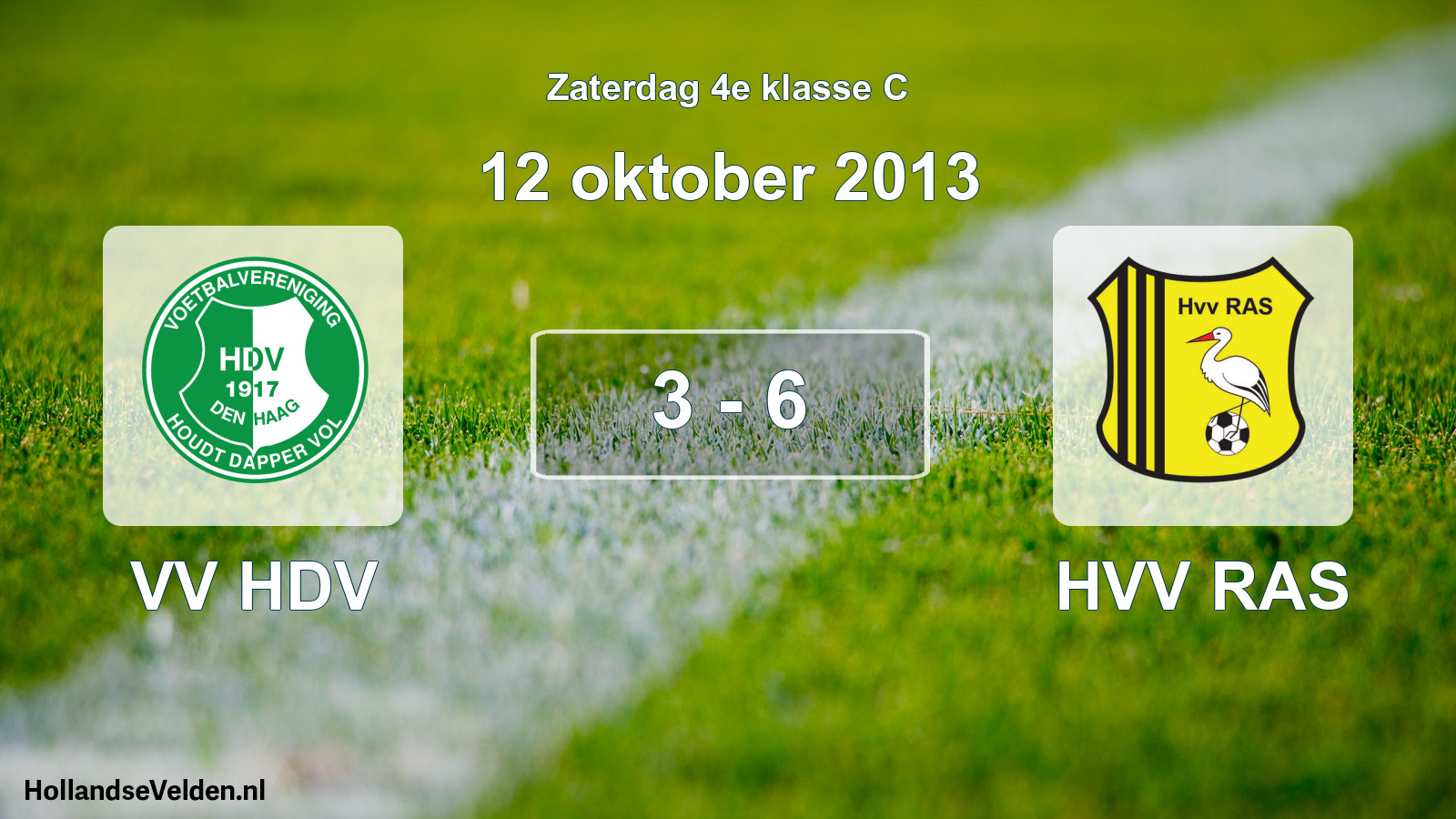 Total number of matches played: VV HDV - HVV RAS 3 - 6 (12 October 2013)