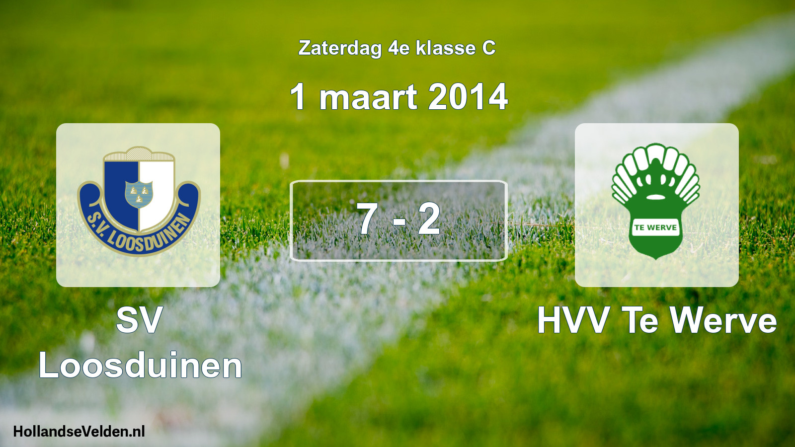 Total number of matches played: SV Loosduinen - HVV Te Werve 7 - 2 (1 March 2014)