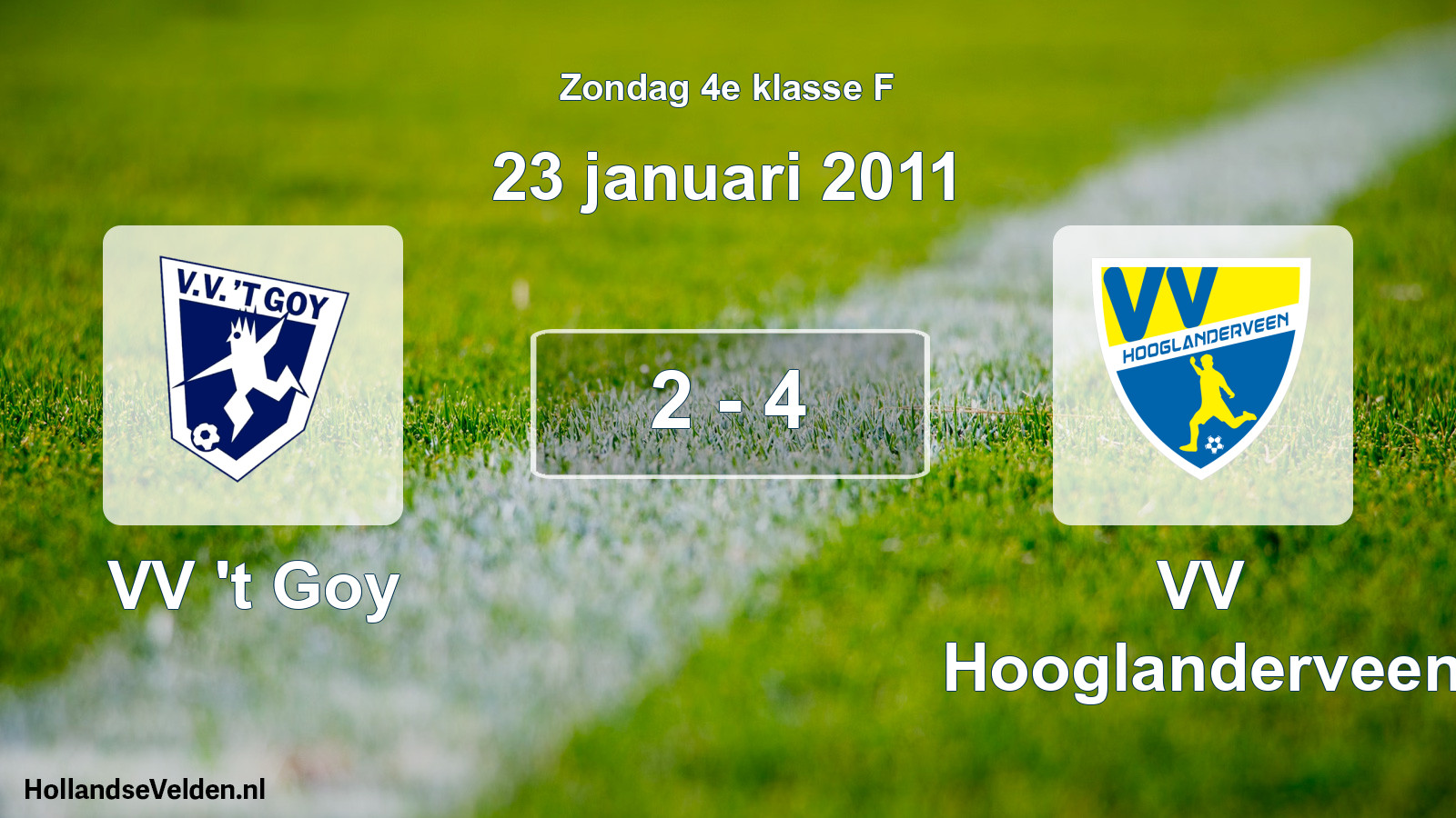Total number of matches played: VV 't Goy - VV Hooglanderveen 2 - 4 (23 January 2011)