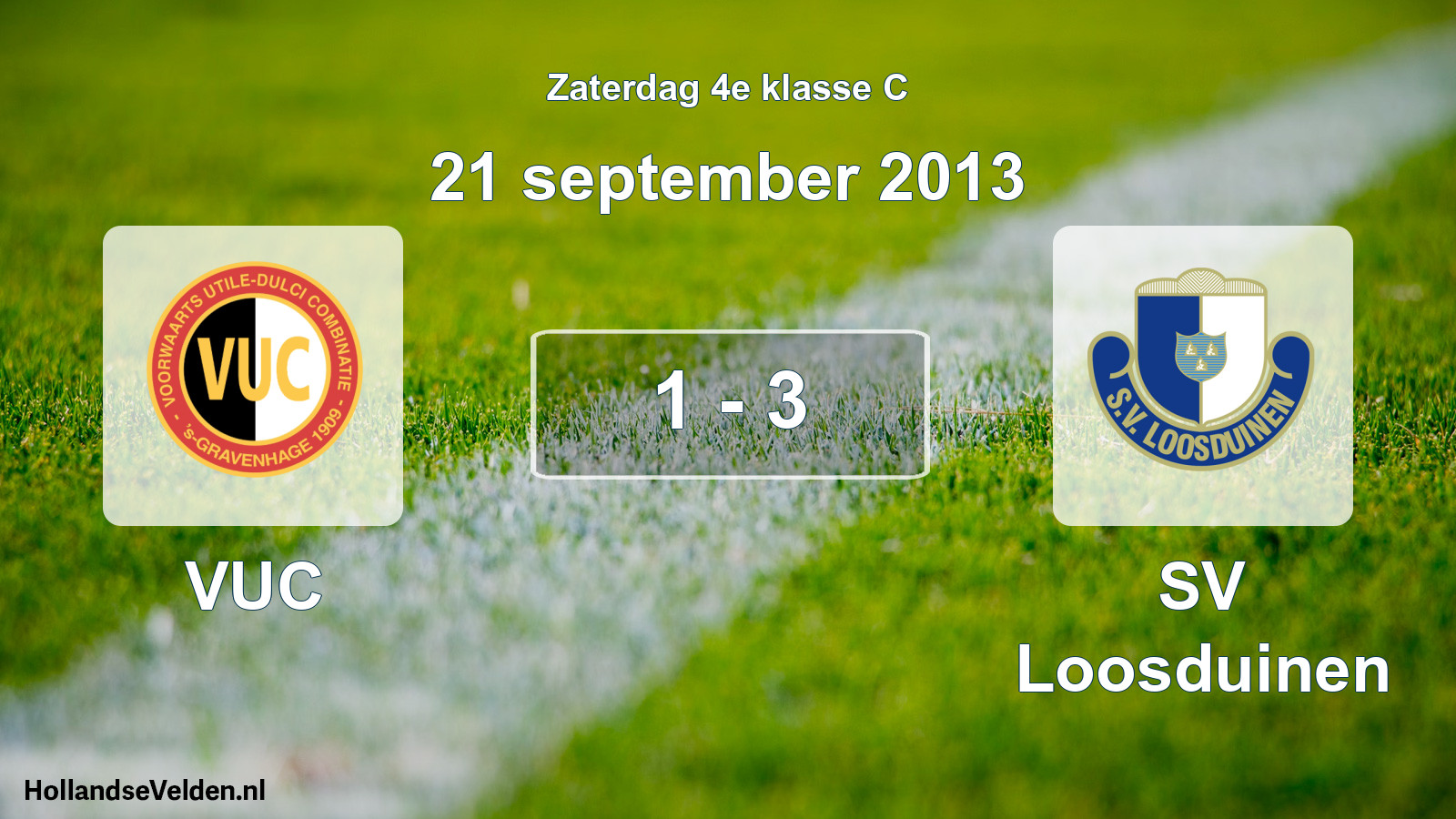 Total number of matches played: VUC - SV Loosduinen 1 - 3 (21 September 2013)