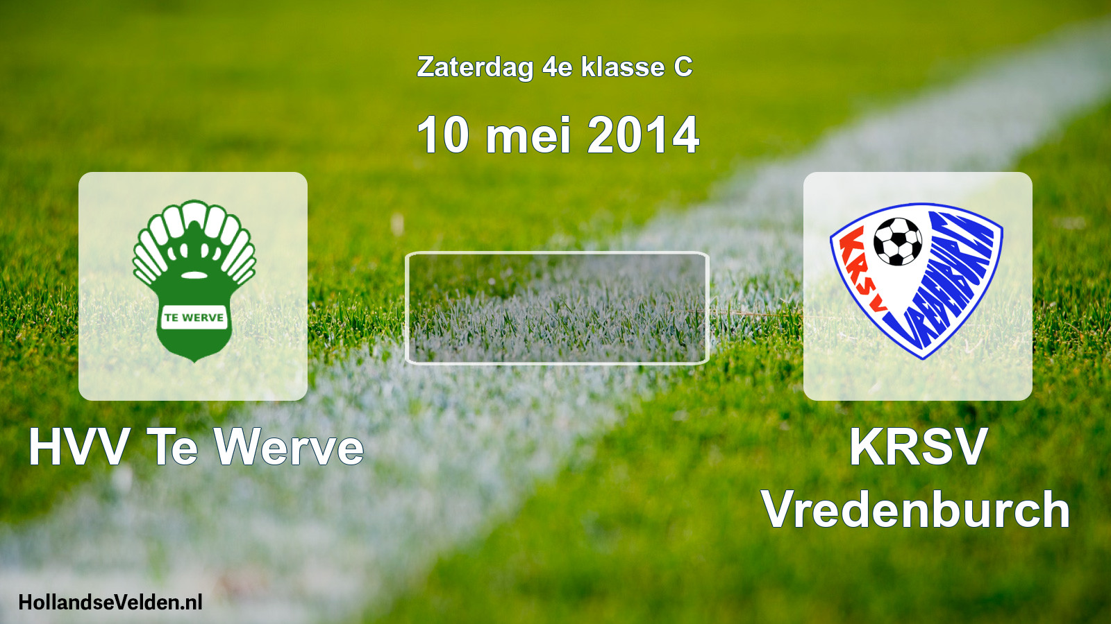 Scheduled Match: HVV Te Werve - KRSV Vredenburch (10 May 2014)