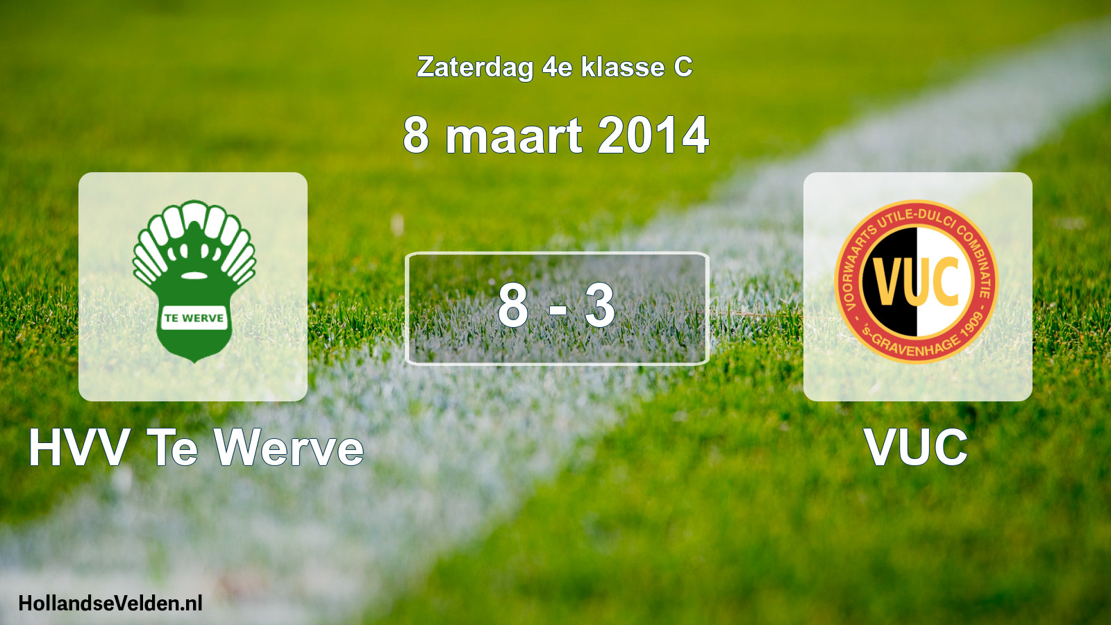 Total number of matches played: HVV Te Werve - VUC 8 - 3 (8 March 2014)