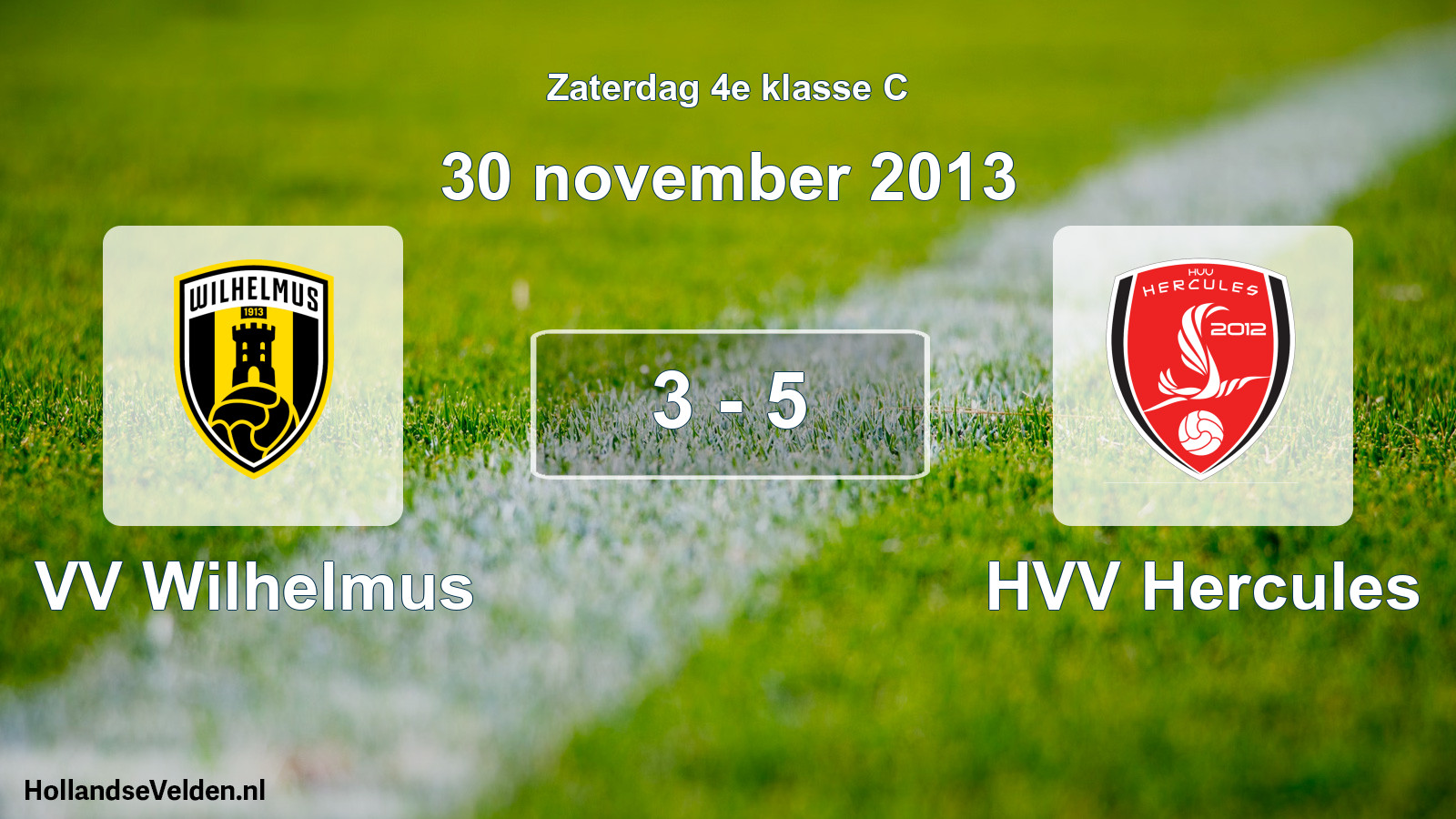 Total number of matches played: VV Wilhelmus - HVV Hercules 3 - 5 (30 November 2013)