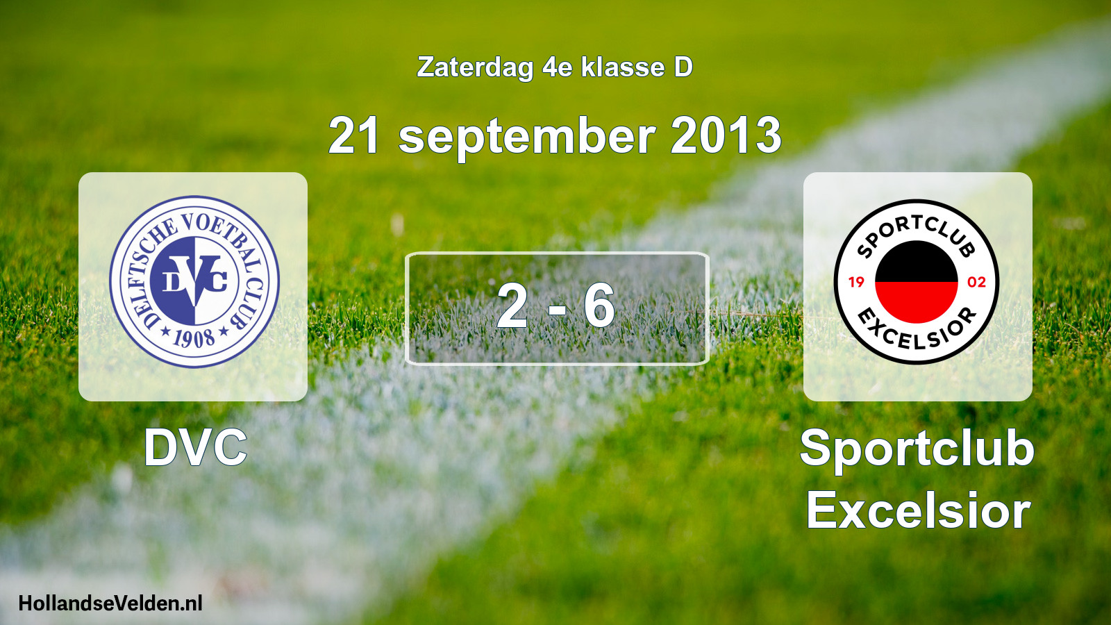 Total number of matches played: DVC - Sportclub Excelsior 2 - 6 (21 September 2013)