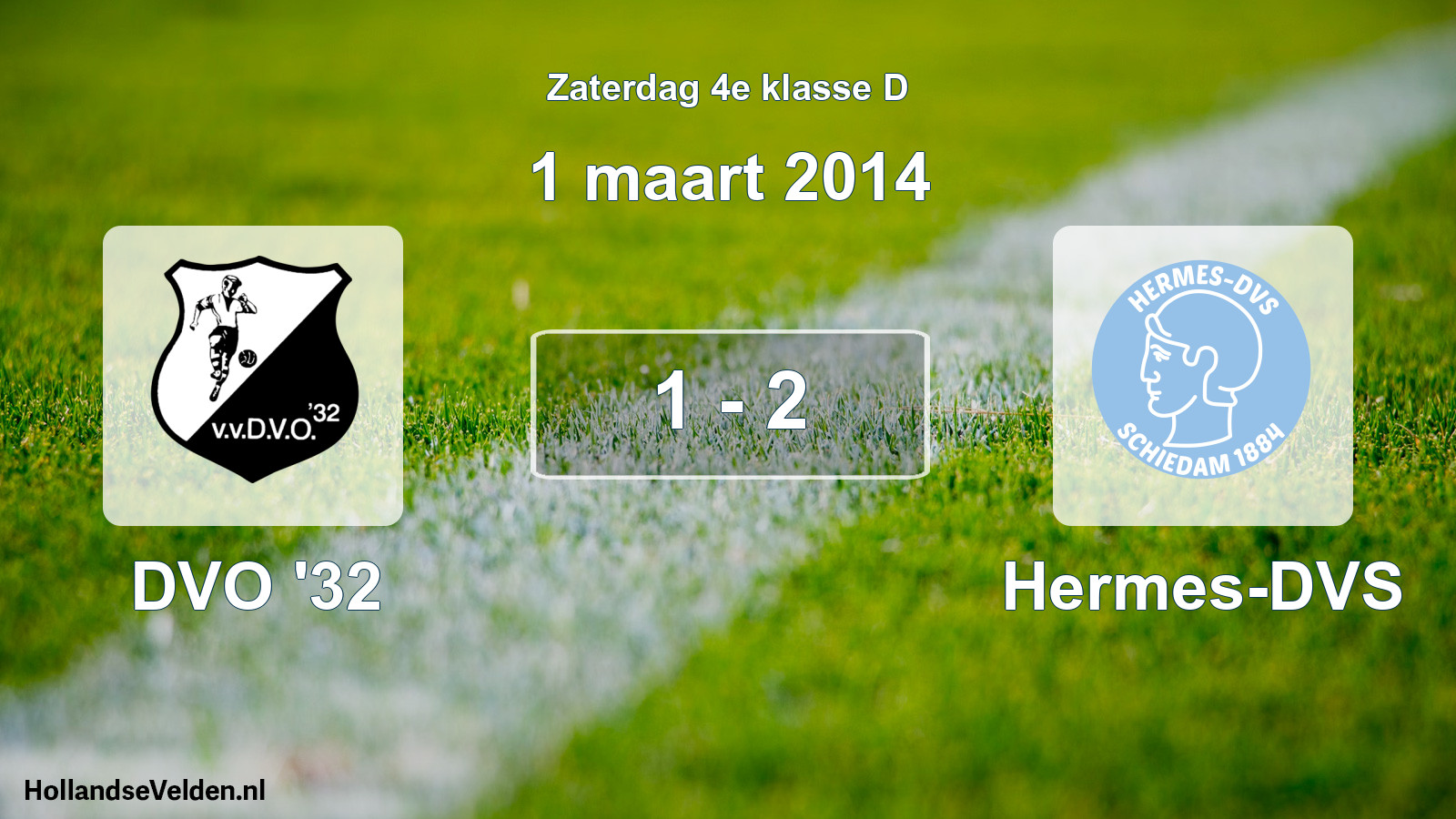 Total number of matches played: DVO '32 - Hermes-DVS 1 - 2 (1 March 2014)