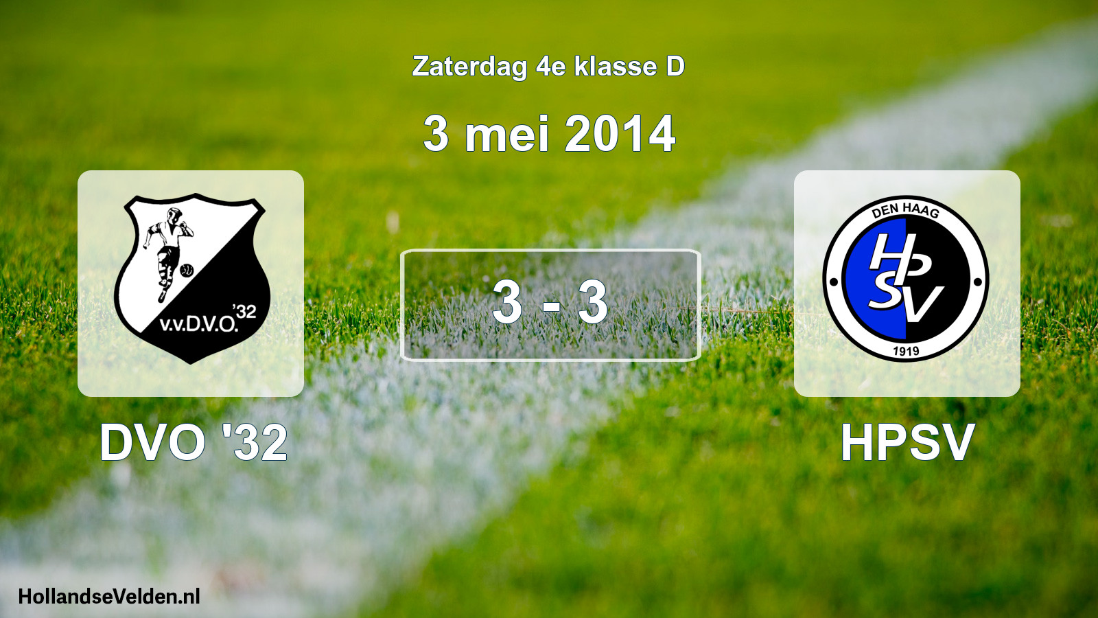 Total number of matches played: DVO '32 - HPSV 3 - 3 (3 May 2014)