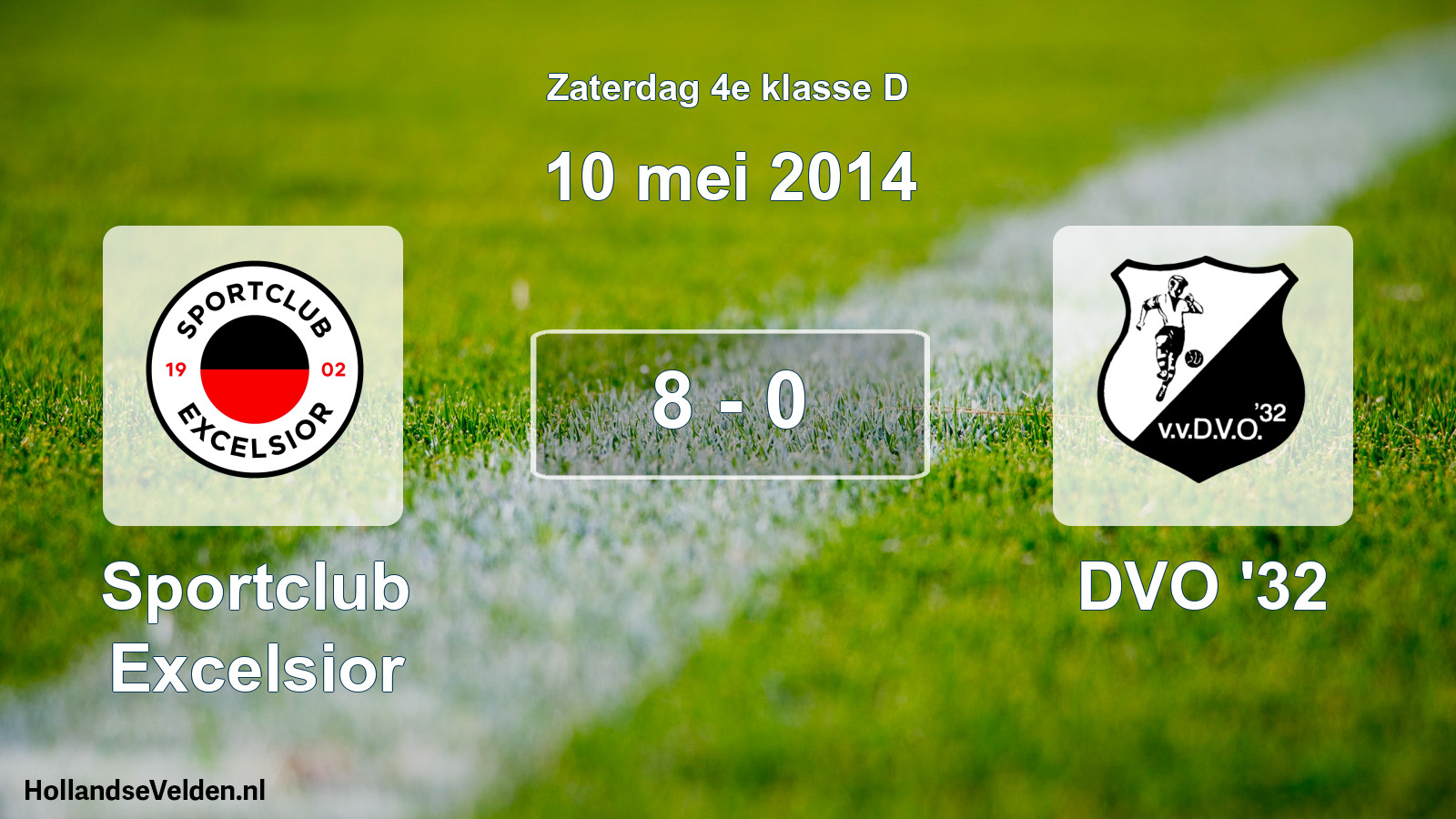 Total number of matches played: Sportclub Excelsior - DVO '32 8 - 0 (10 May 2014)