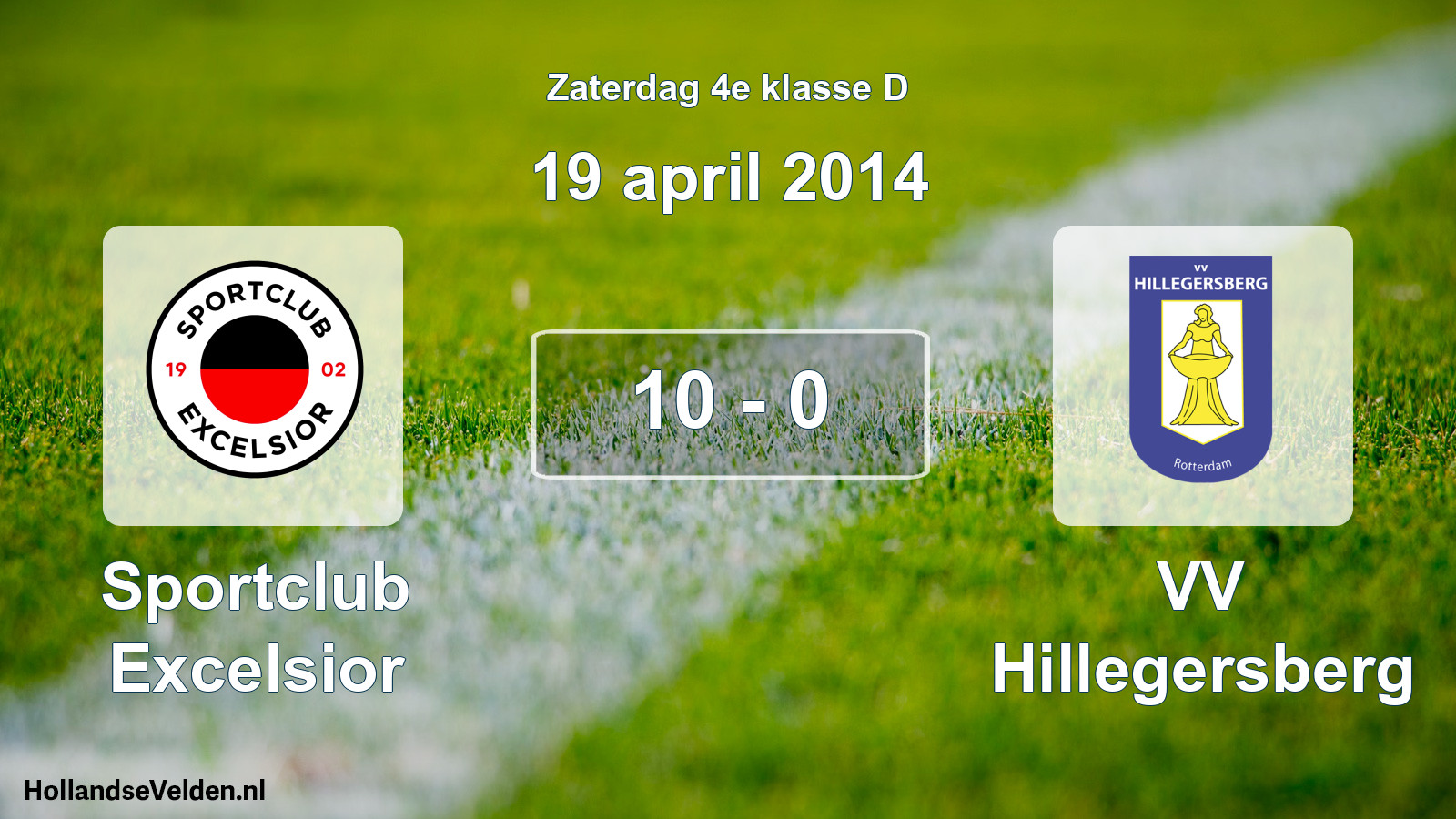 Total number of matches played: Sportclub Excelsior - VV Hillegersberg 10 - 0 (19 April 2014)
