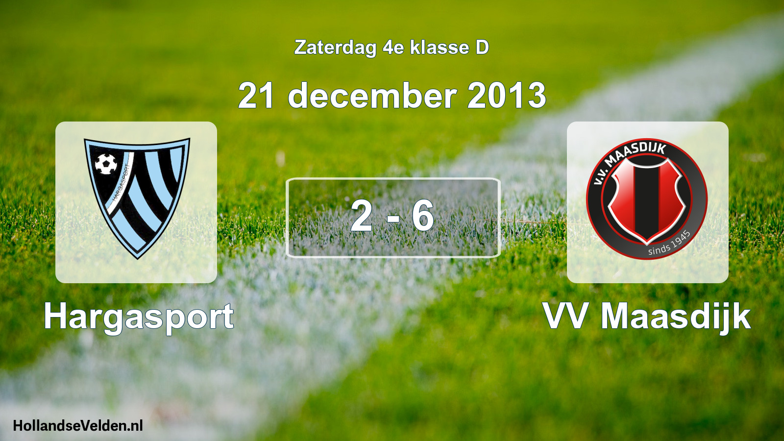 Total number of matches played: Hargasport - VV Maasdijk 2 - 6 (21 December 2013)
