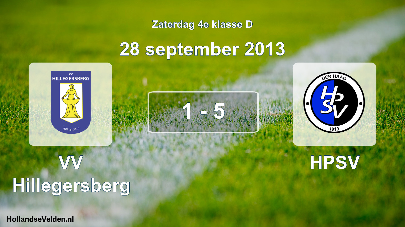 Total number of matches played: VV Hillegersberg - HPSV 1 - 5 (28 September 2013)