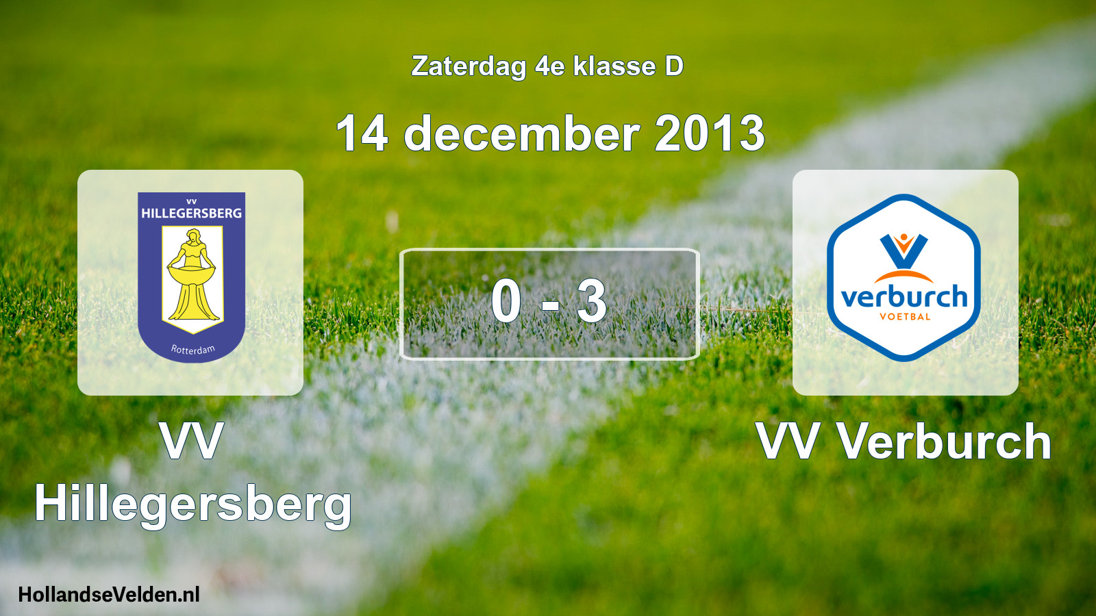 Total number of matches played: VV Hillegersberg - VV Verburch 0 - 3 (14 December 2013)
