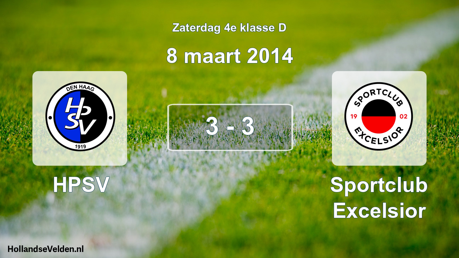 Total number of matches played: HPSV - Sportclub Excelsior 3 - 3 (8 March 2014)