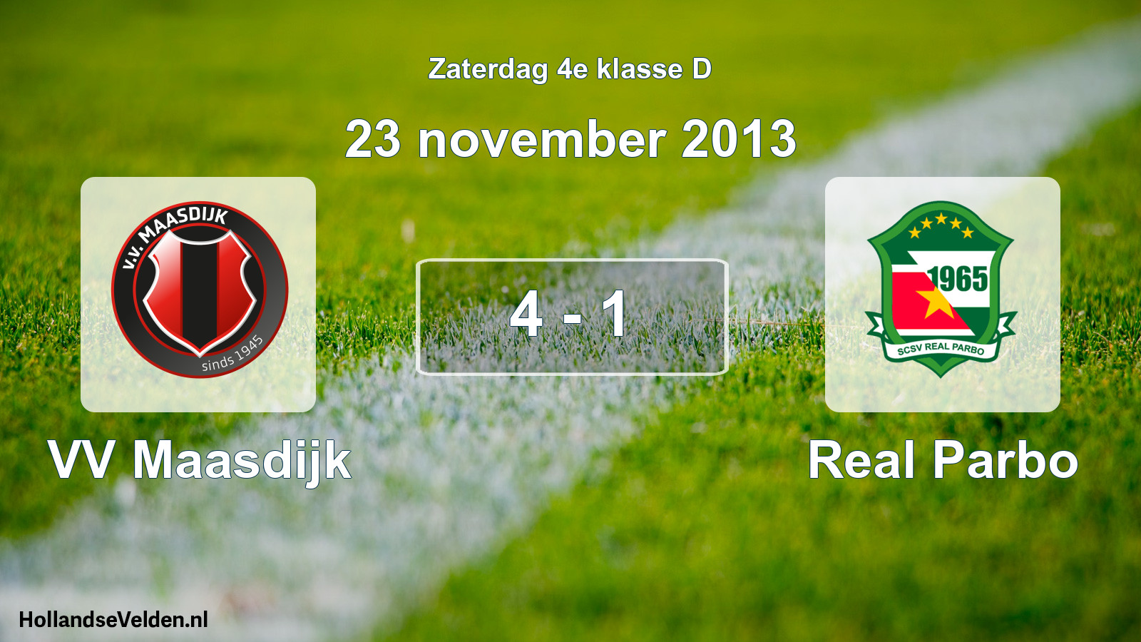 Total number of matches played: VV Maasdijk - Real Parbo 4 - 1 (23 November 2013)
