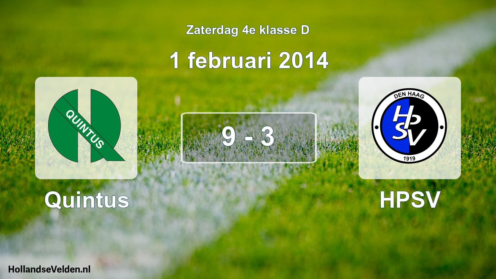 Total number of matches played: Quintus - HPSV 9 - 3 (1 February 2014)