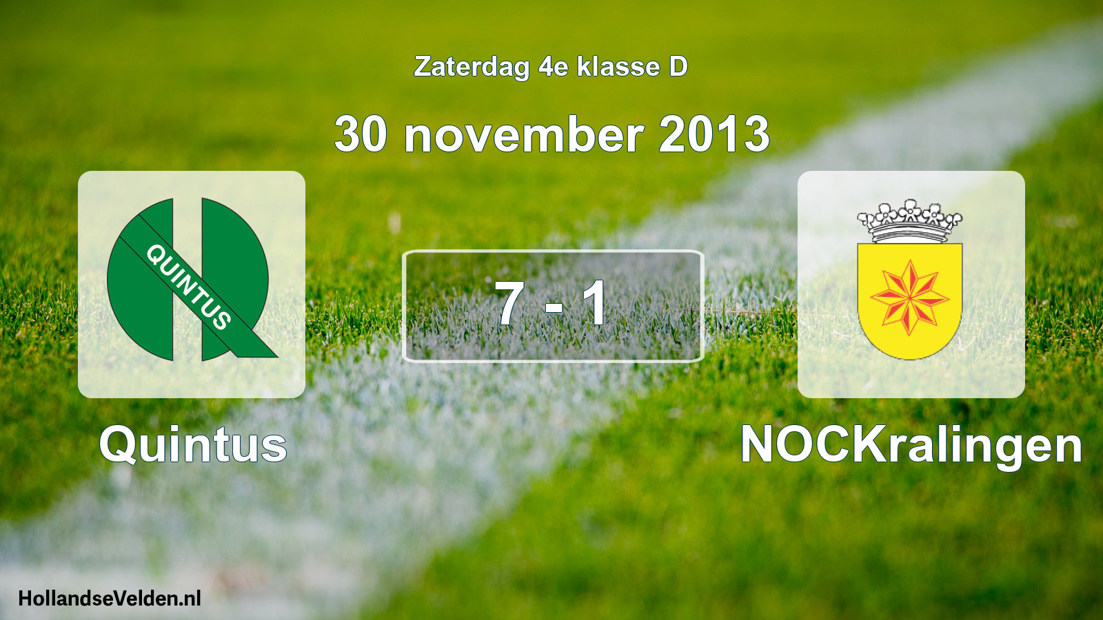 Total number of matches played: Quintus - NOCKralingen 7 - 1 (30 November 2013)