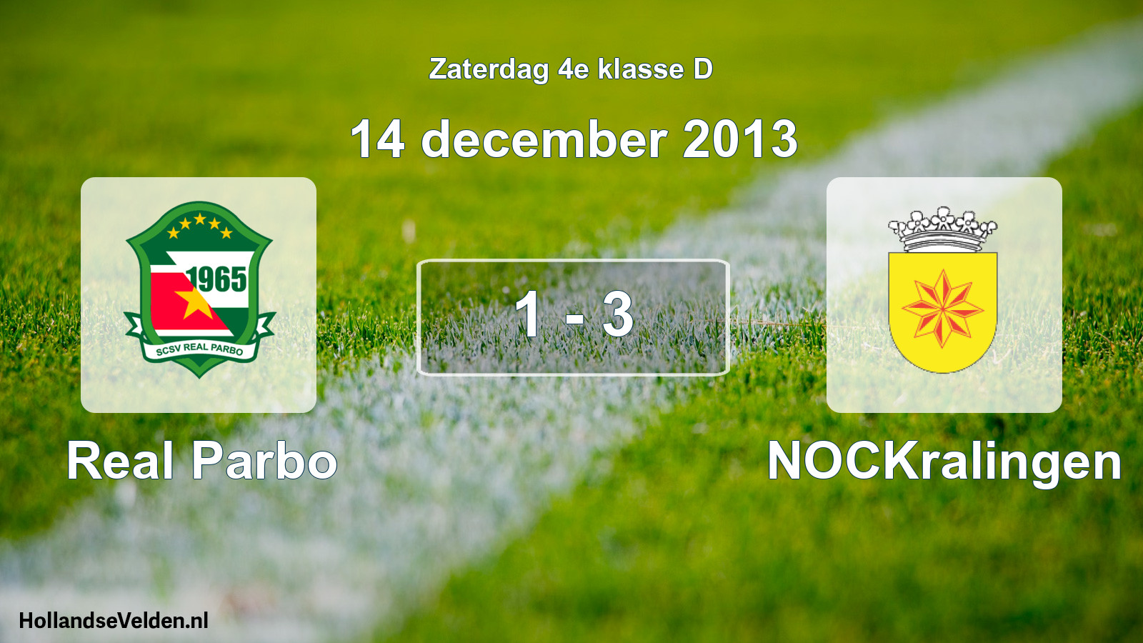 Total number of matches played: Real Parbo - NOCKralingen 1 - 3 (14 December 2013)