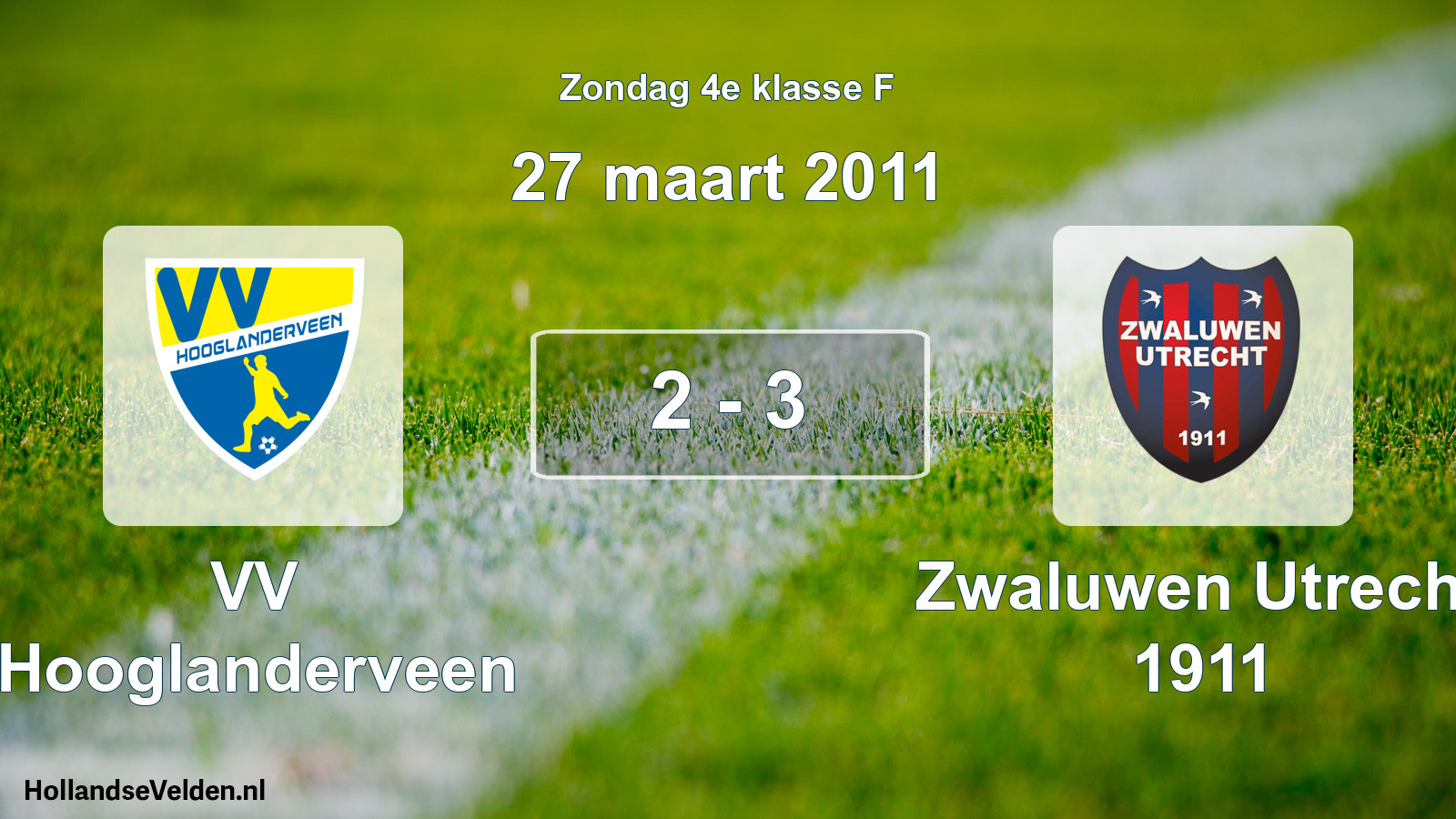 Total number of matches played: VV Hooglanderveen - Zwaluwen Utrecht 1911 2 - 3 (27 March 2011)