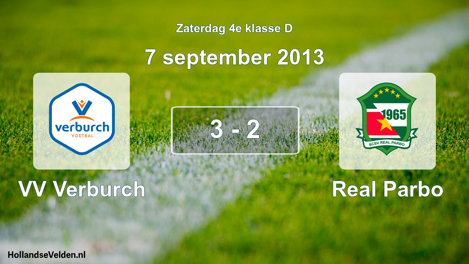 Total number of matches played: VV Verburch - Real Parbo 3 - 2 (7 September 2013)
