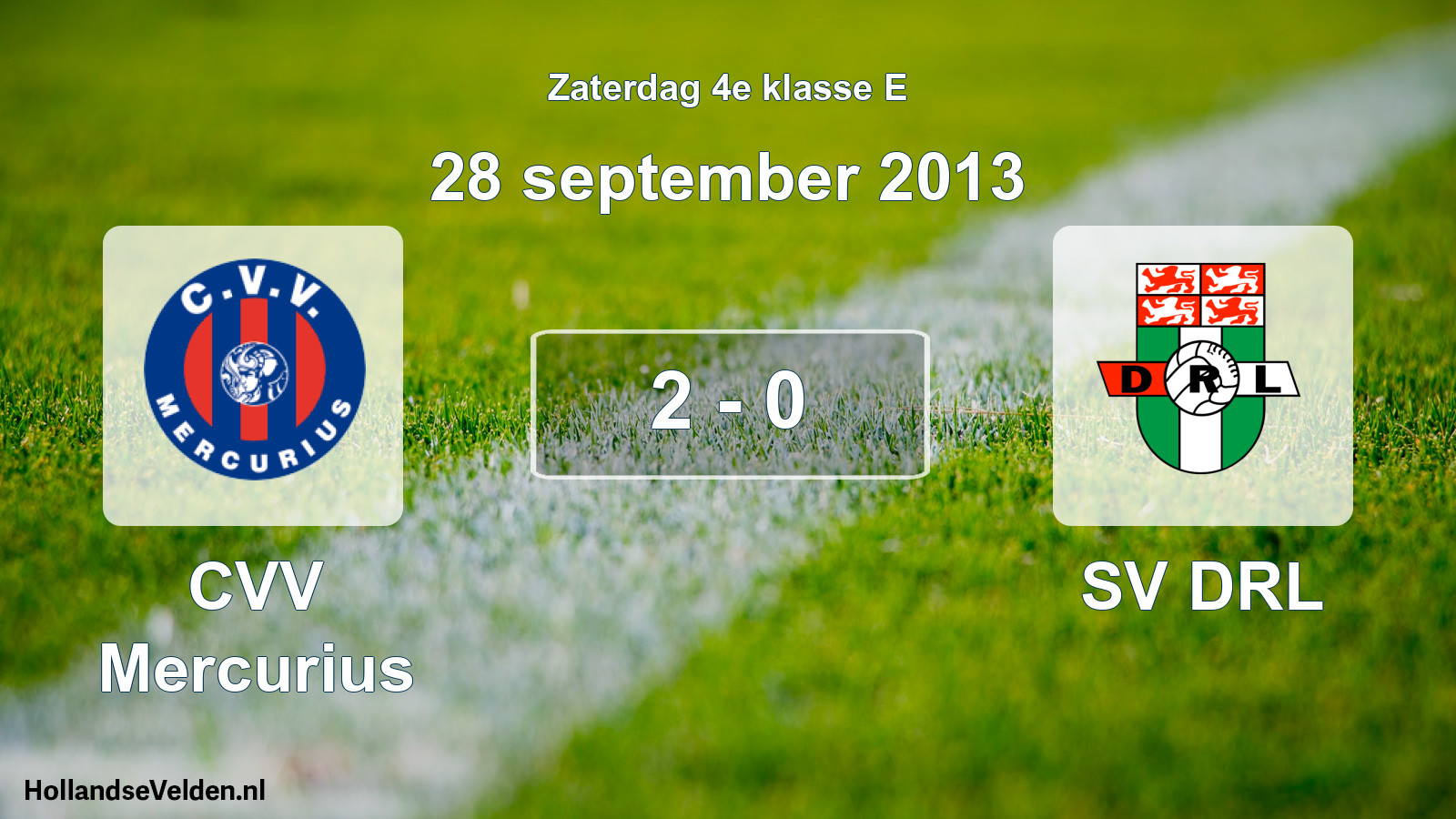 Total number of matches played: CVV Mercurius - SV DRL 2 - 0 (28 September 2013)