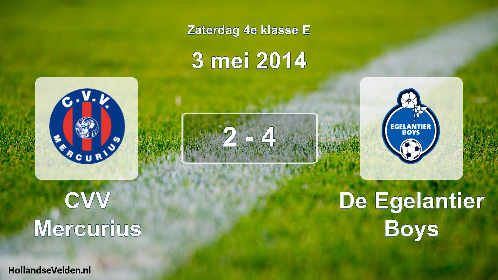 Total number of matches played: CVV Mercurius - De Egelantier Boys 2 - 4 (3 May 2014)