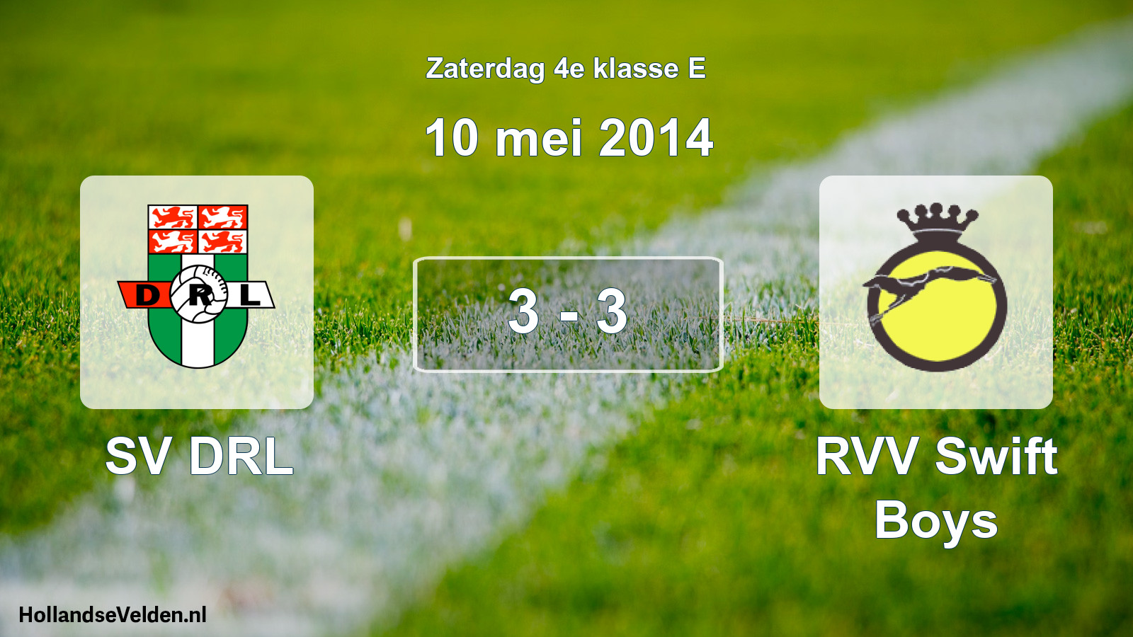 Total number of matches played: SV DRL - RVV Swift Boys 3 - 3 (10 May 2014)