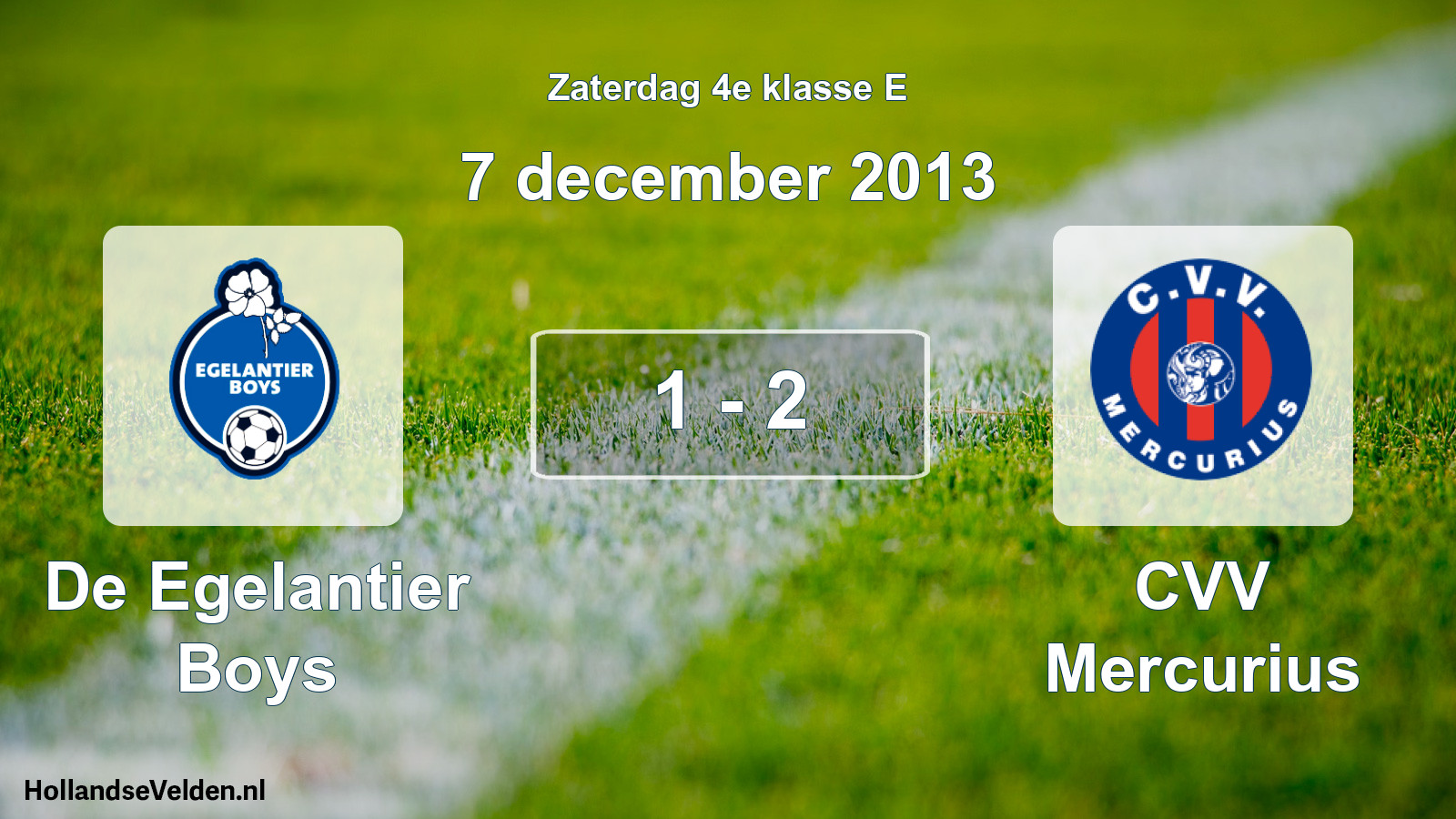 Total number of matches played: De Egelantier Boys - CVV Mercurius 1 - 2 (7 December 2013)