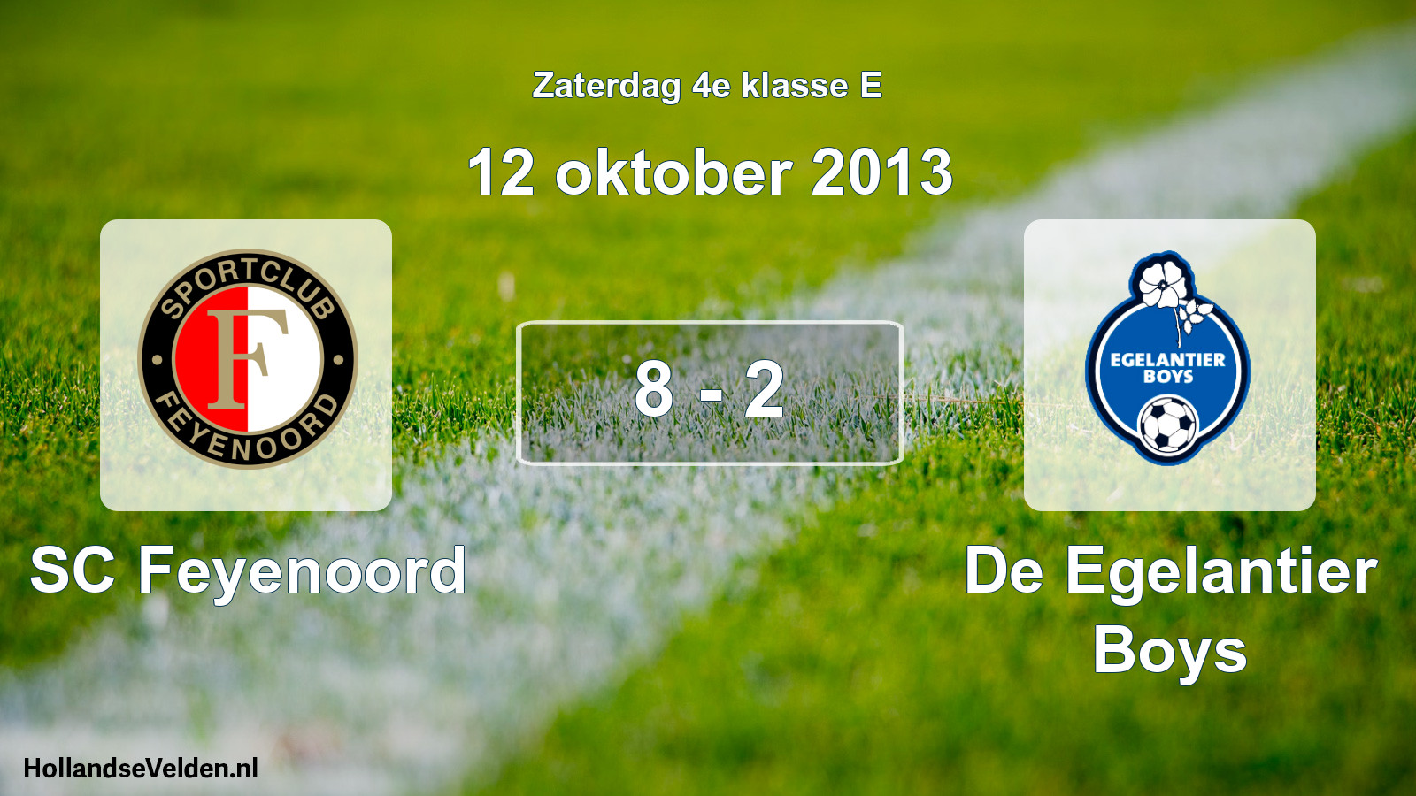 Total number of matches played: SC Feyenoord - De Egelantier Boys 8 - 2 (12 October 2013)