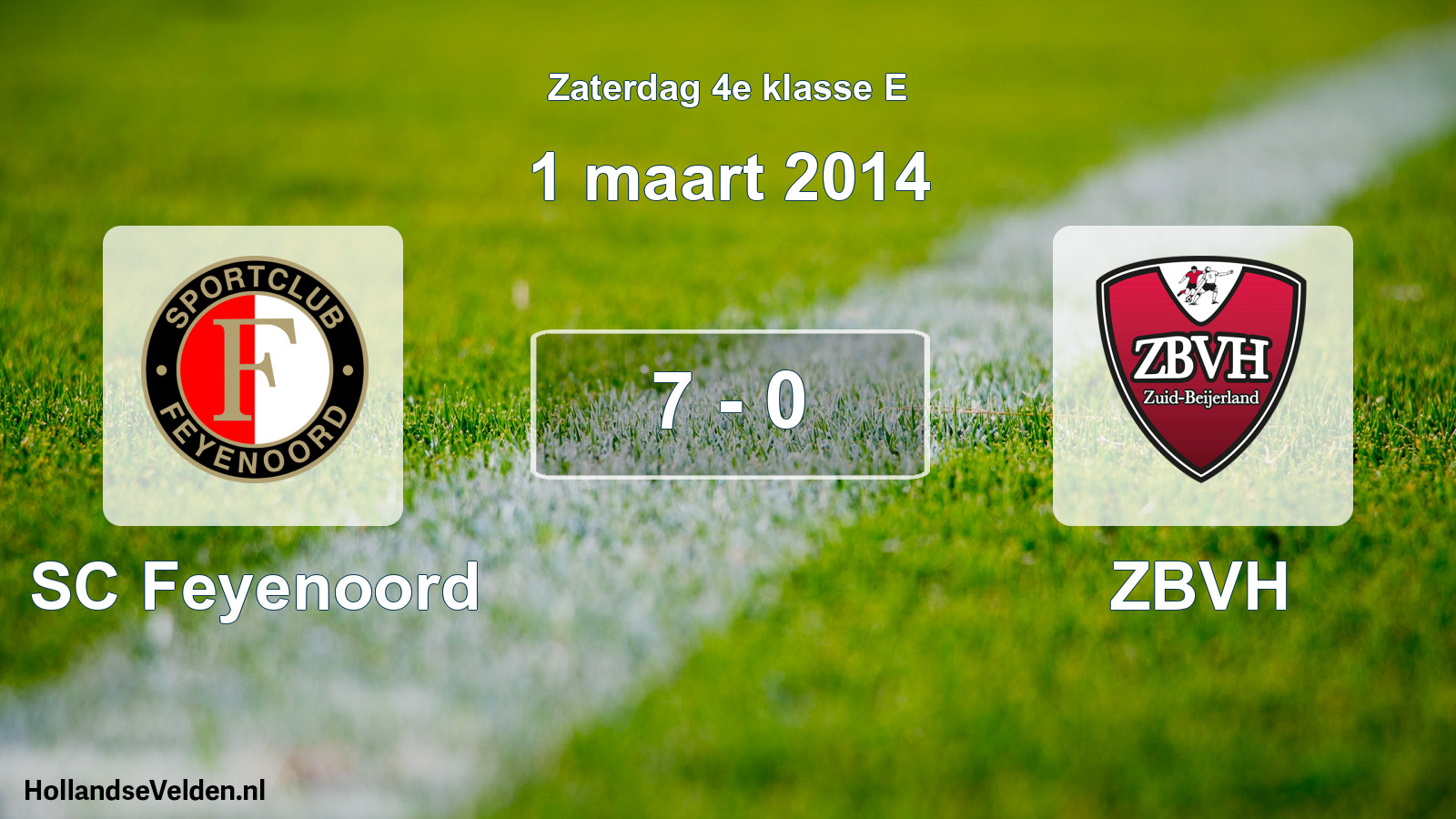 Total number of matches played: SC Feyenoord - ZBVH 7 - 0 (1 March 2014)