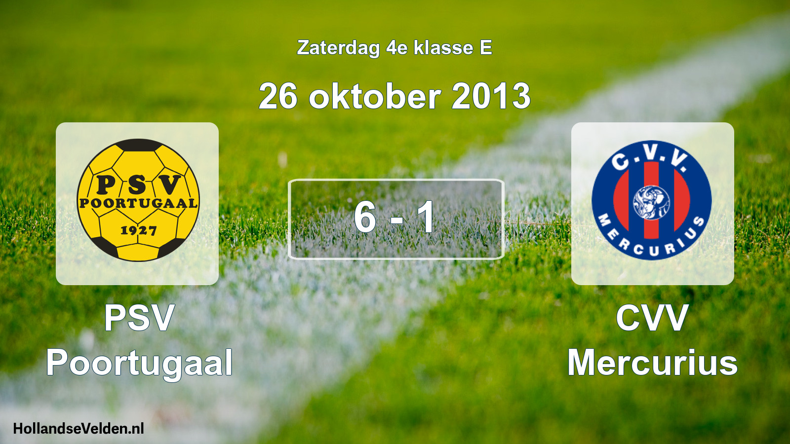 Total number of matches played: PSV Poortugaal - CVV Mercurius 6 - 1 (26 October 2013)