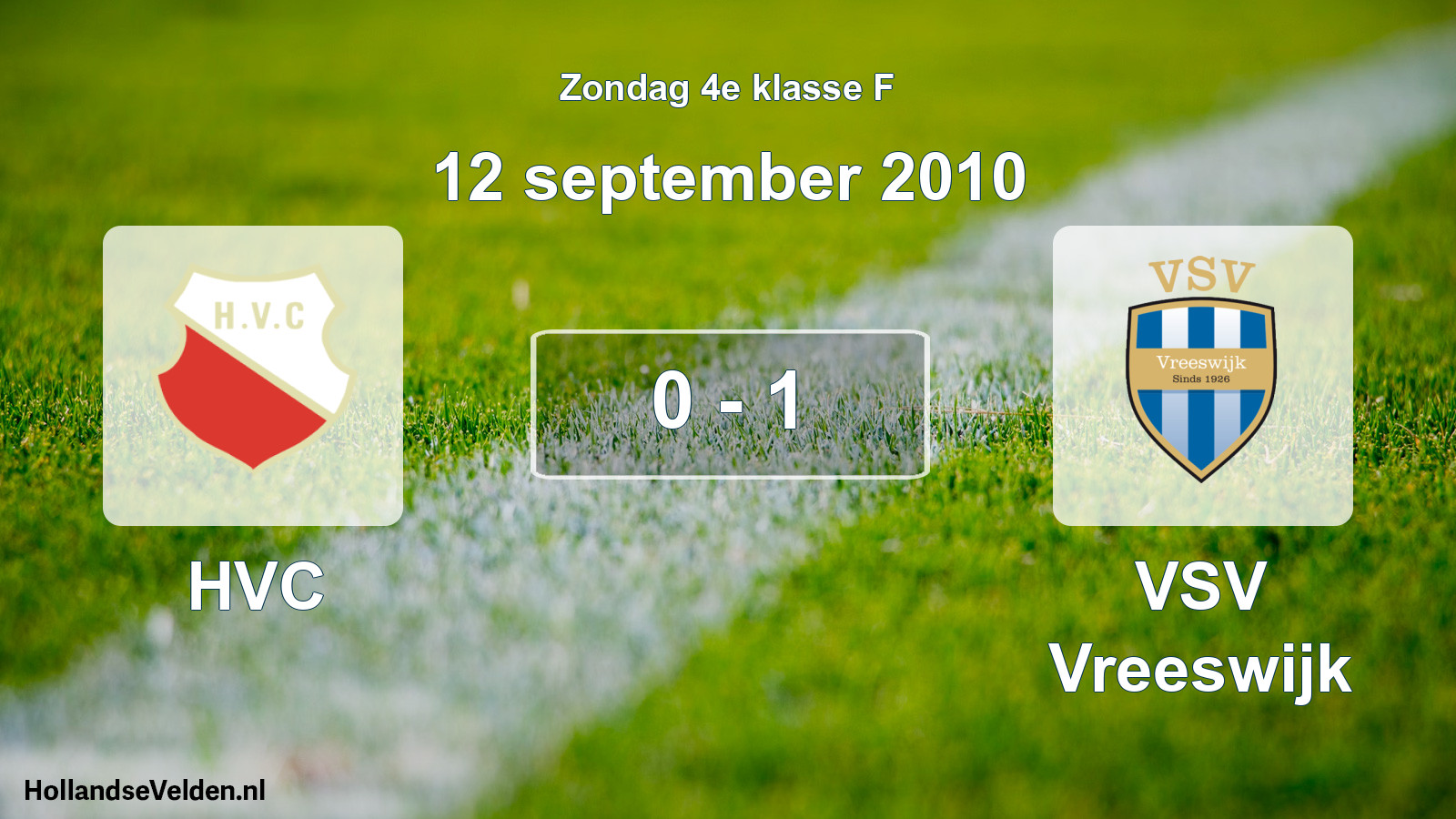 Total number of matches played: HVC - VSV Vreeswijk 0 - 1 (12 September 2010)
