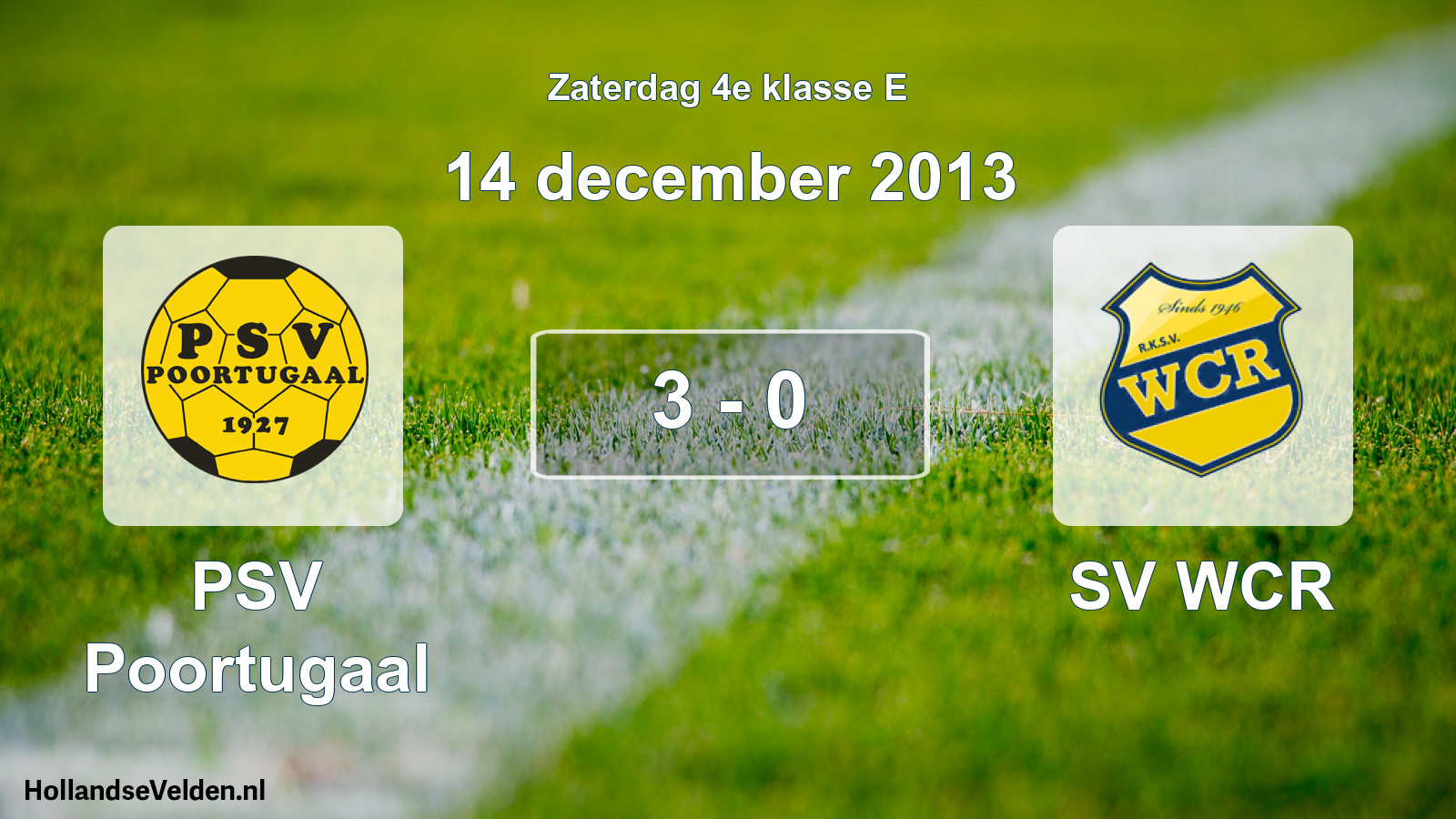 Total number of matches played: PSV Poortugaal - SV WCR 3 - 0 (14 December 2013)
