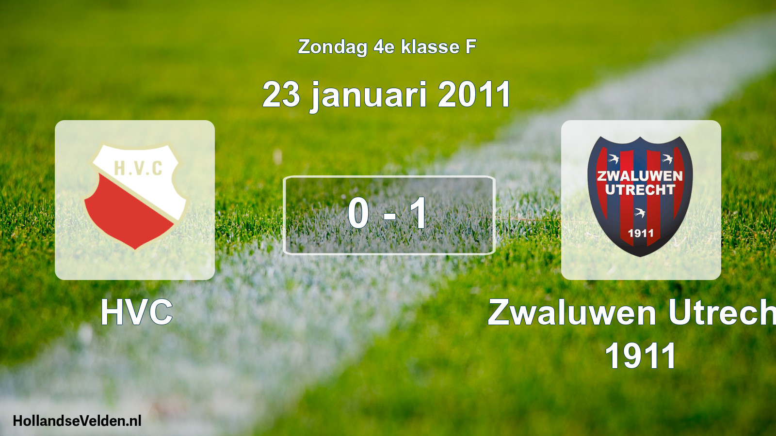 Total number of matches played: HVC - Zwaluwen Utrecht 1911 0 - 1 (23 January 2011)