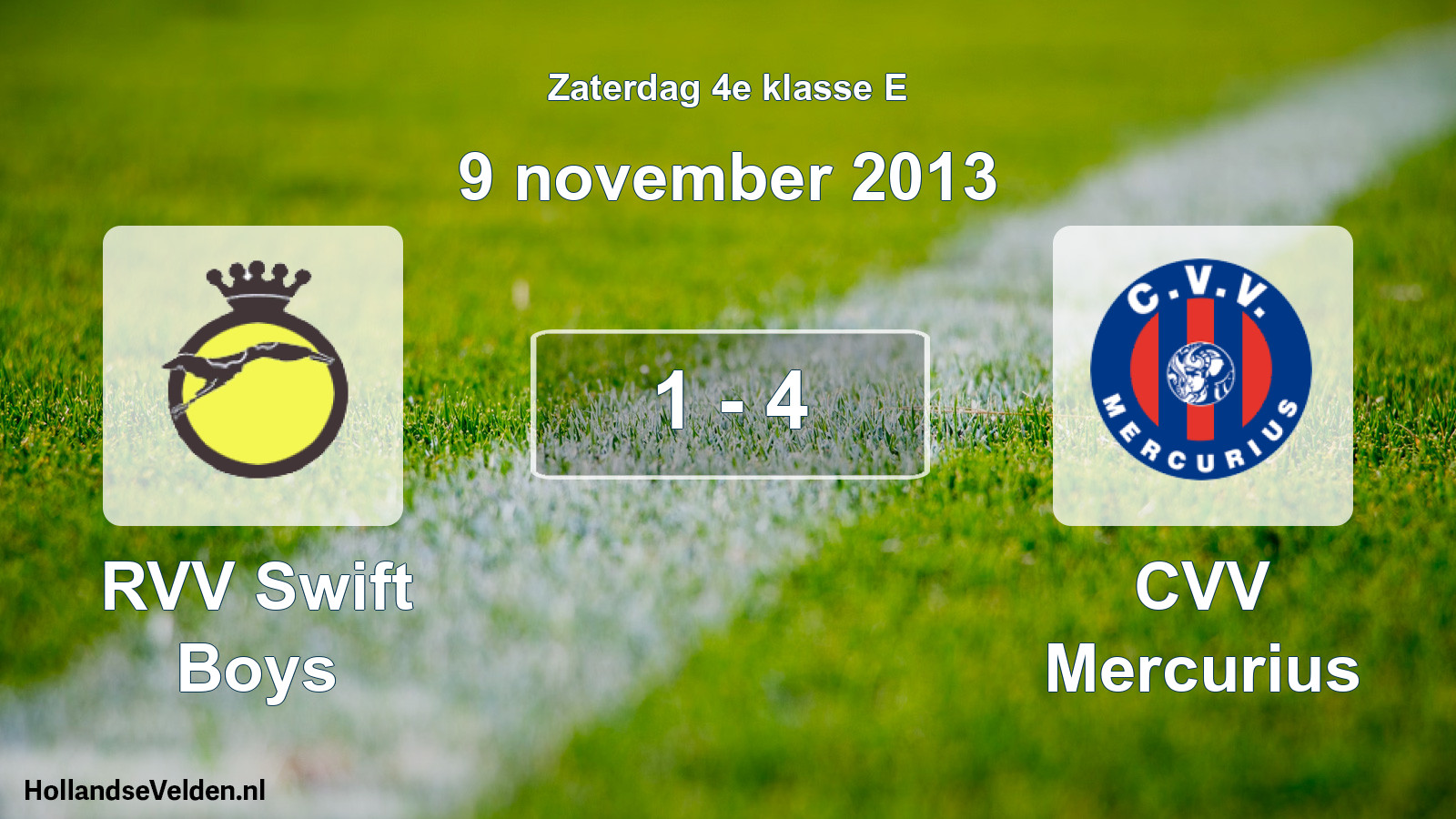 Total number of matches played: RVV Swift Boys - CVV Mercurius 1 - 4 (9 November 2013)