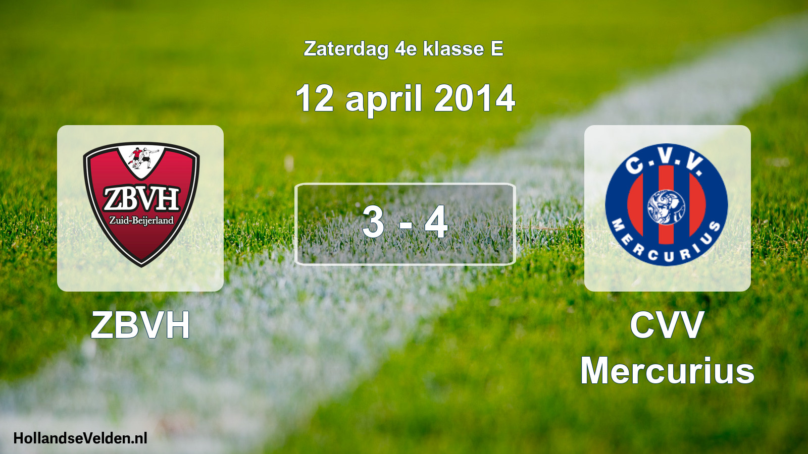 Total number of matches played: ZBVH - CVV Mercurius 3 - 4 (12 April 2014)