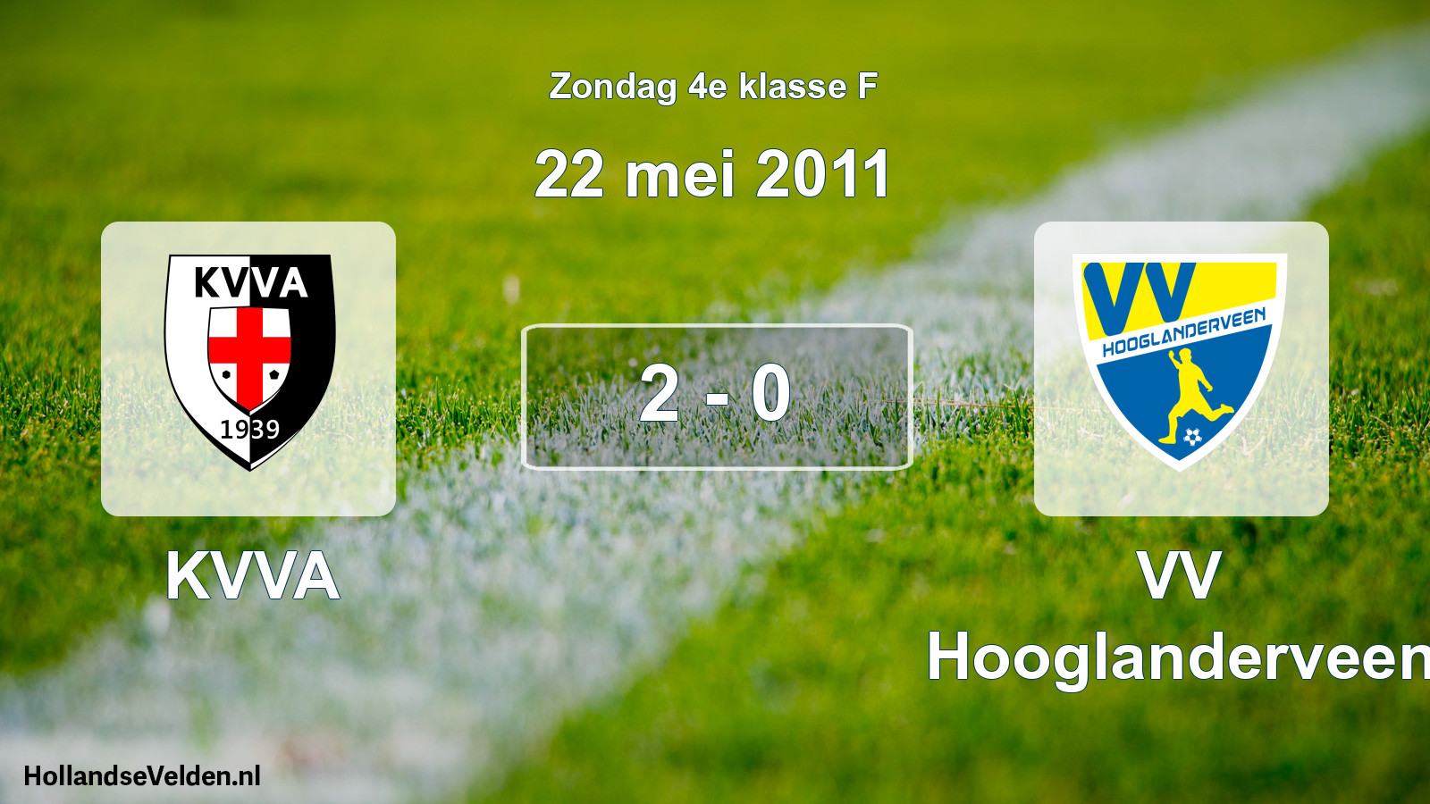 Total number of matches played: KVVA - VV Hooglanderveen 2 - 0 (22 May 2011)