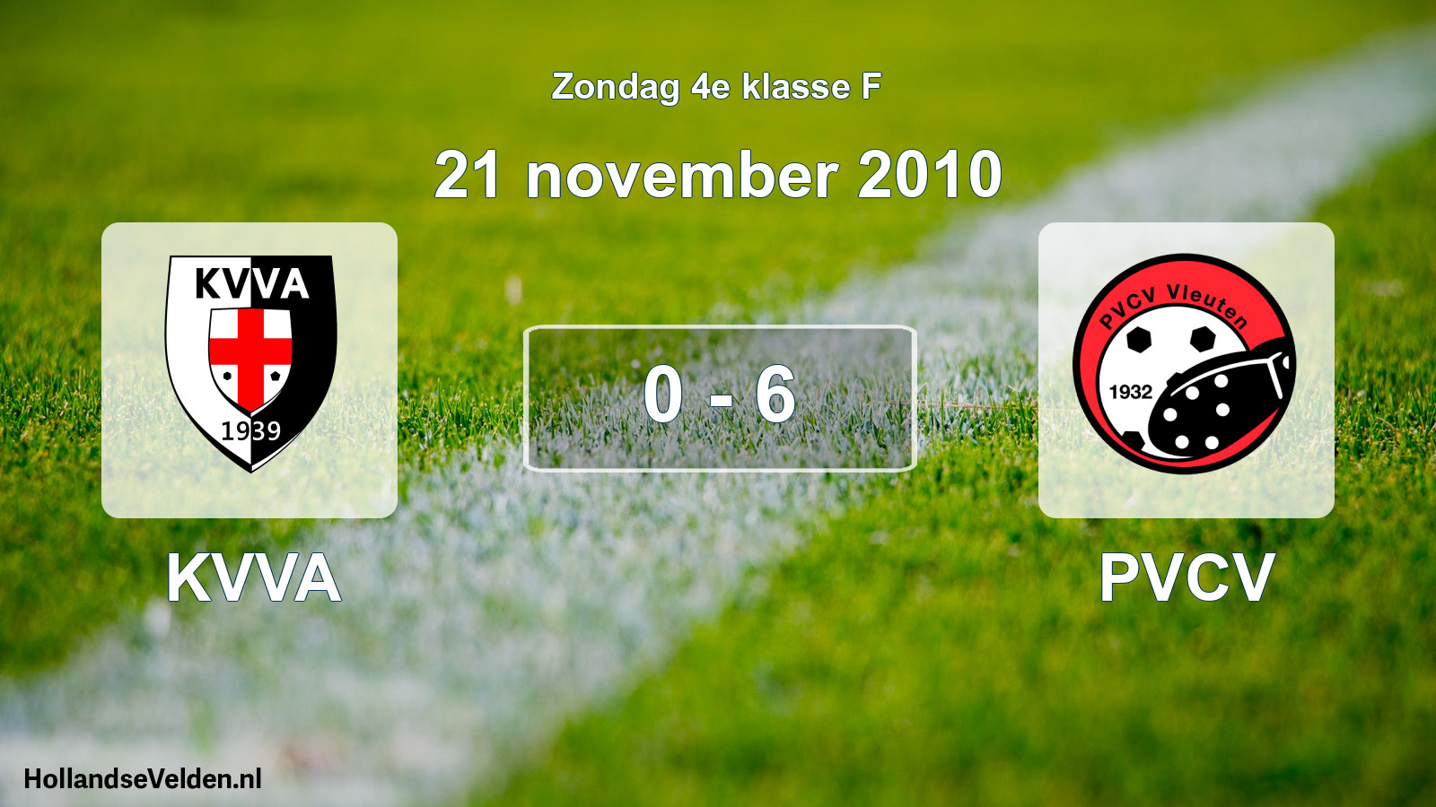 Total number of matches played: KVVA - PVCV 0 - 6 (21 November 2010)