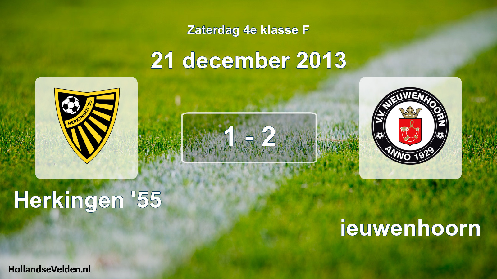 Total number of matches played: Herkingen '55 - Nieuwenhoorn 1 - 2 (21 December 2013)