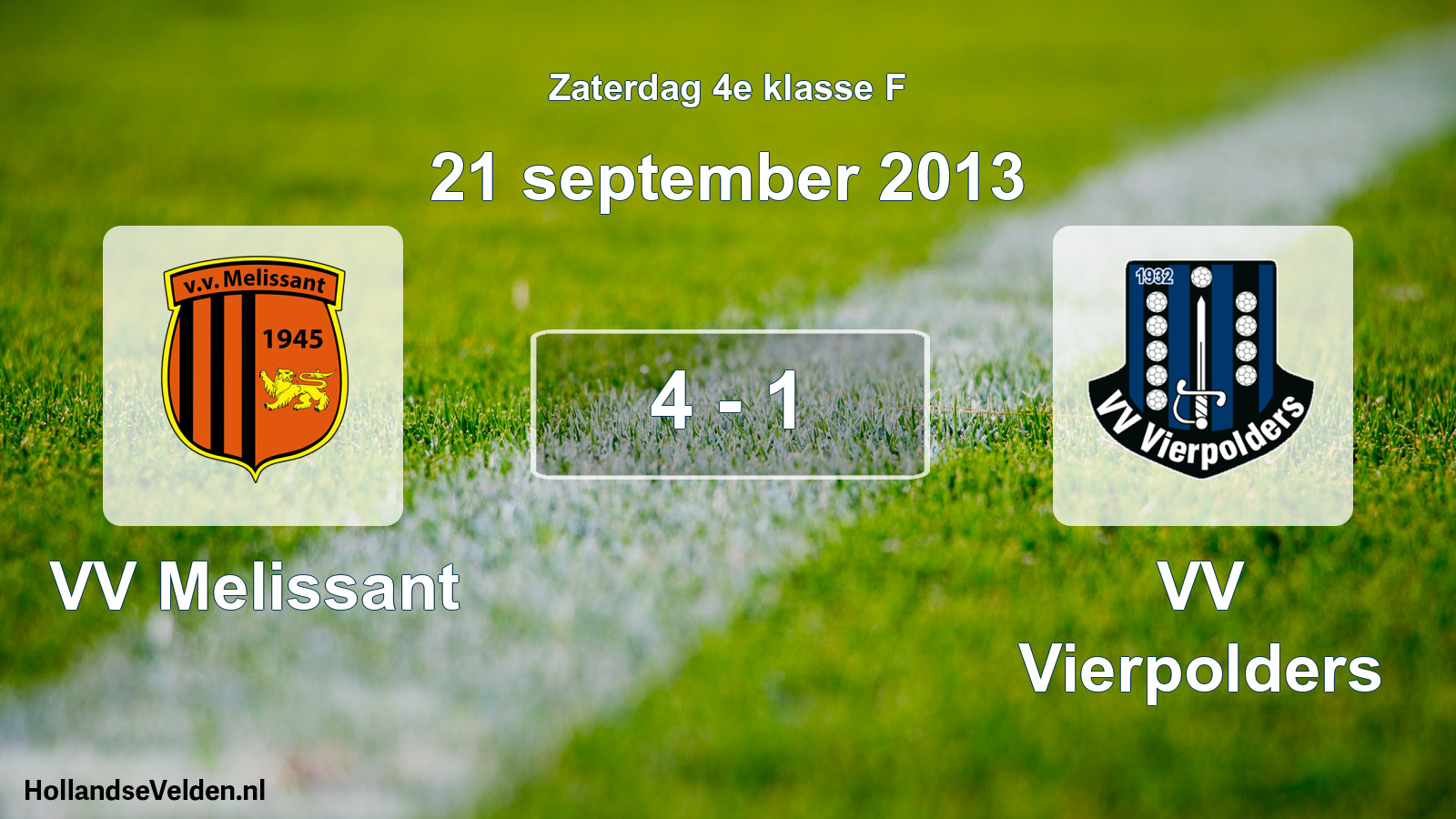 Total number of matches played: VV Melissant - VV Vierpolders 4 - 1 (21 September 2013)